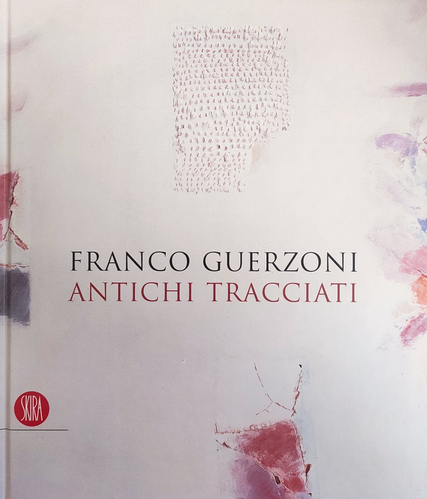 FRANCO GUERZONI. ANTICHI TRACCIATI
