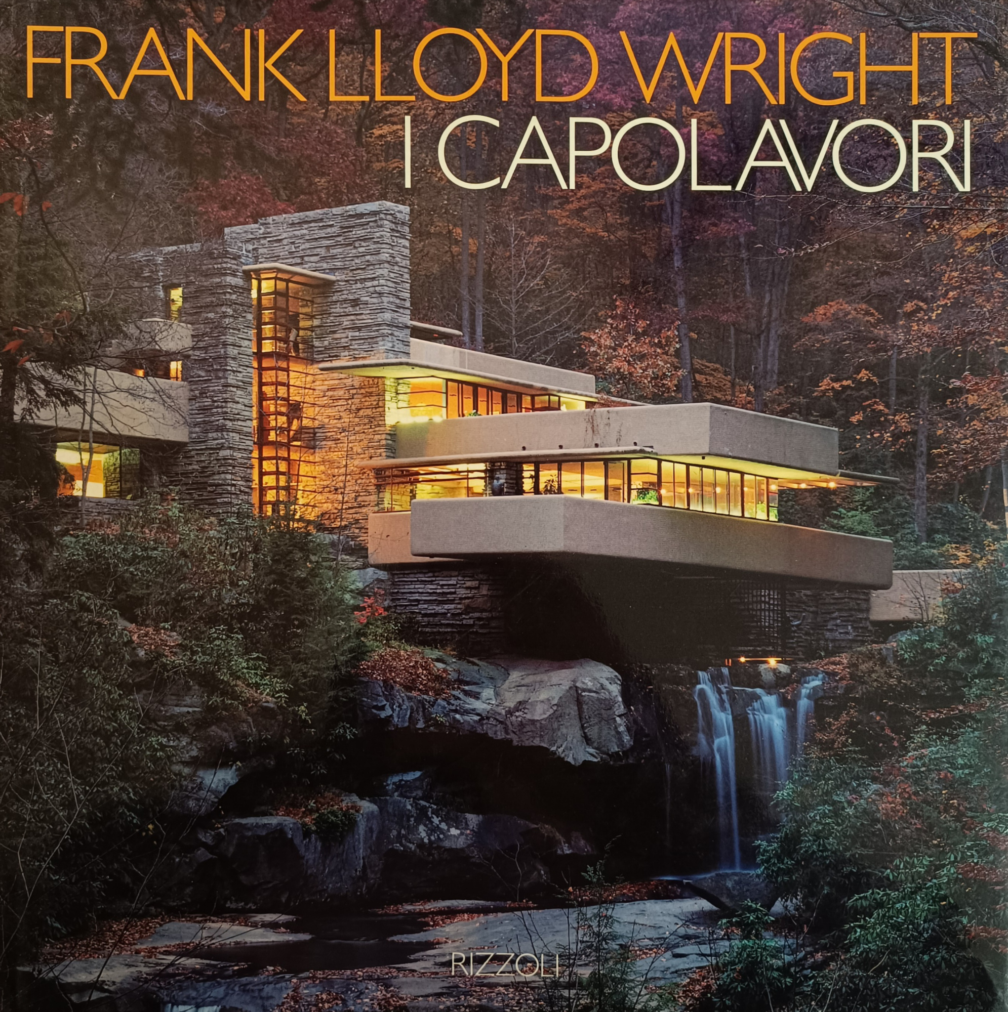 FRANK LLOYD WRIGHT. I CAPOLAVORI