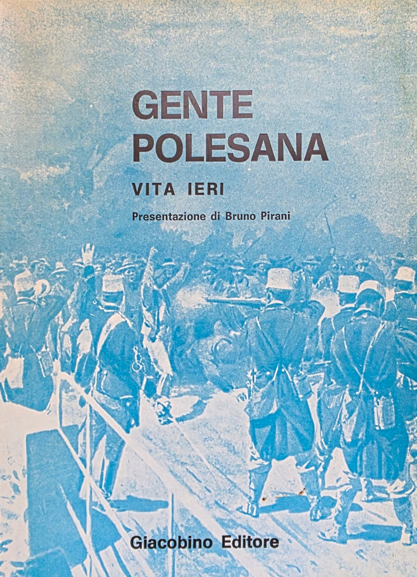 GENTE POLESANA. VITA IERI