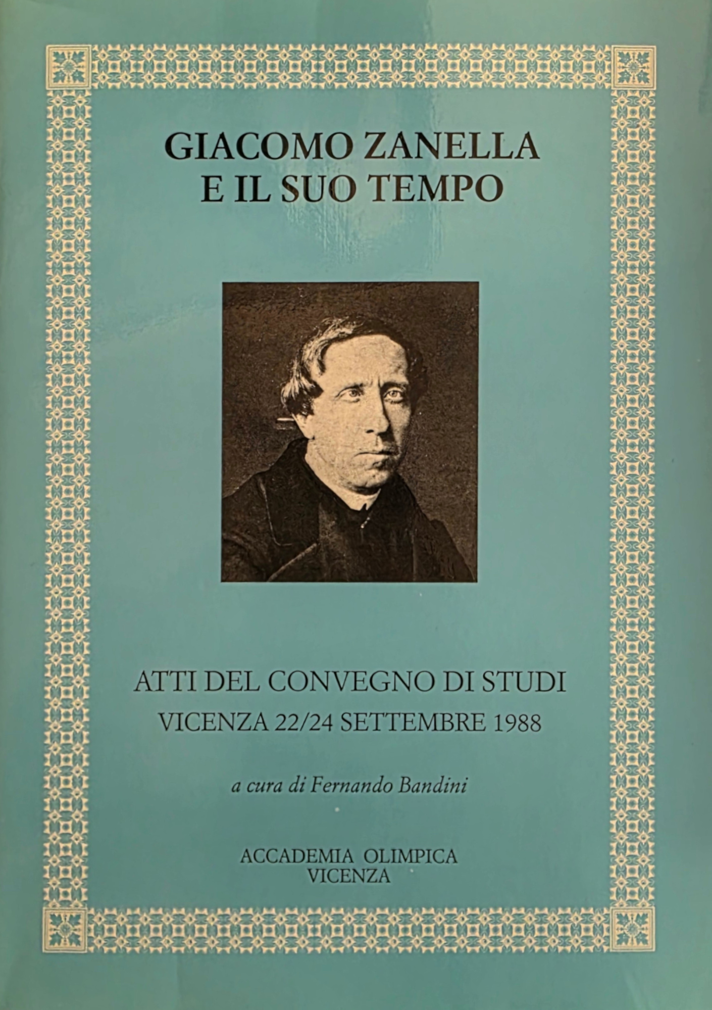 GIACOMO ZANELLA E IL SUO TEMPO