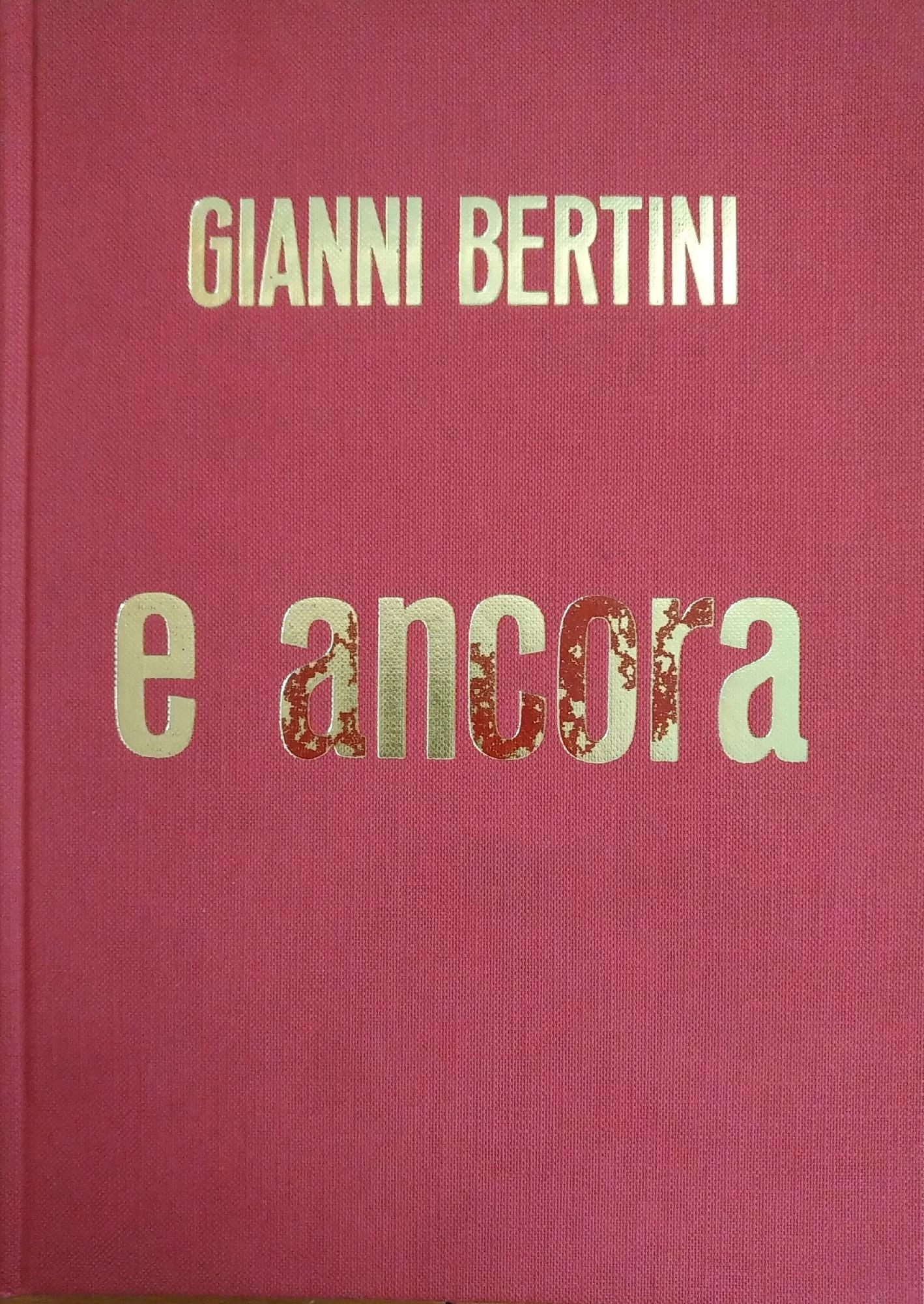 GIANNI BERTINI. E ANCORA