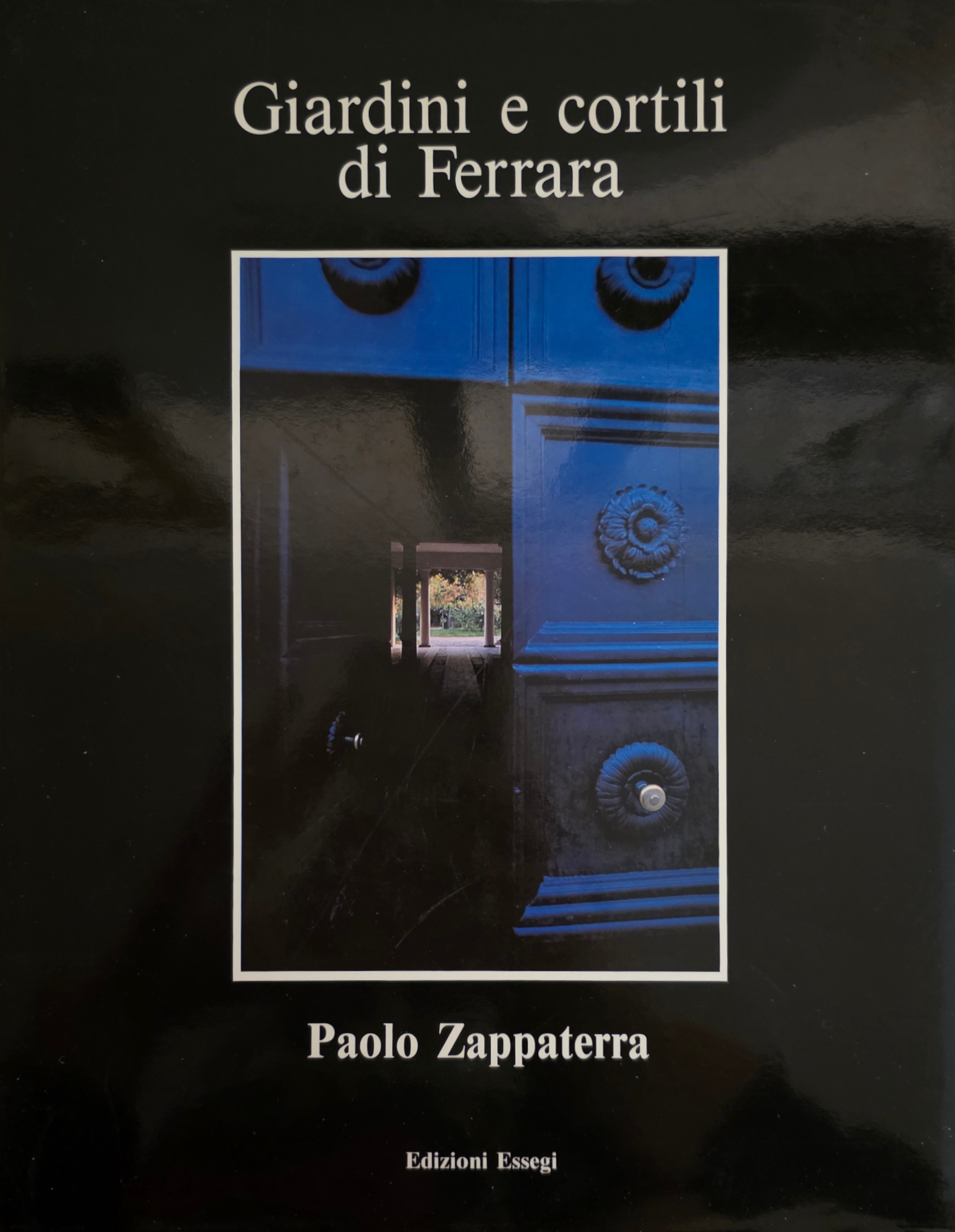 GIARDINI E CORTILI DI FERRARA