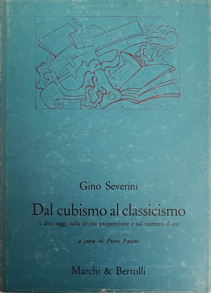 GINO SEVERINI. DAL CUBISMO A CLASSICISMO E ALTRI SAGGI SULLA …