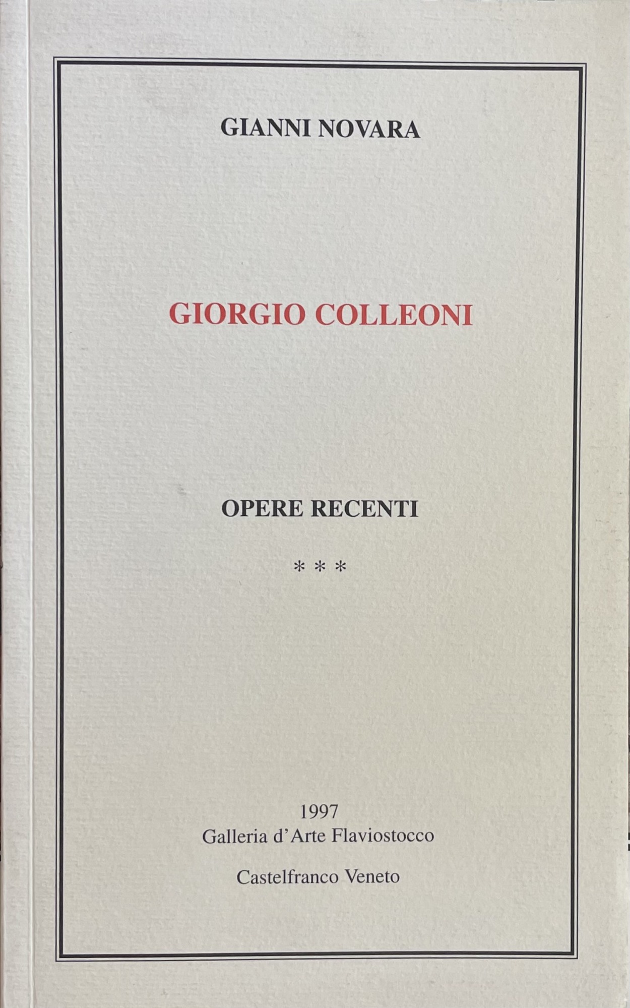 GIORGIO COLLEONI. OPERE RECENTI