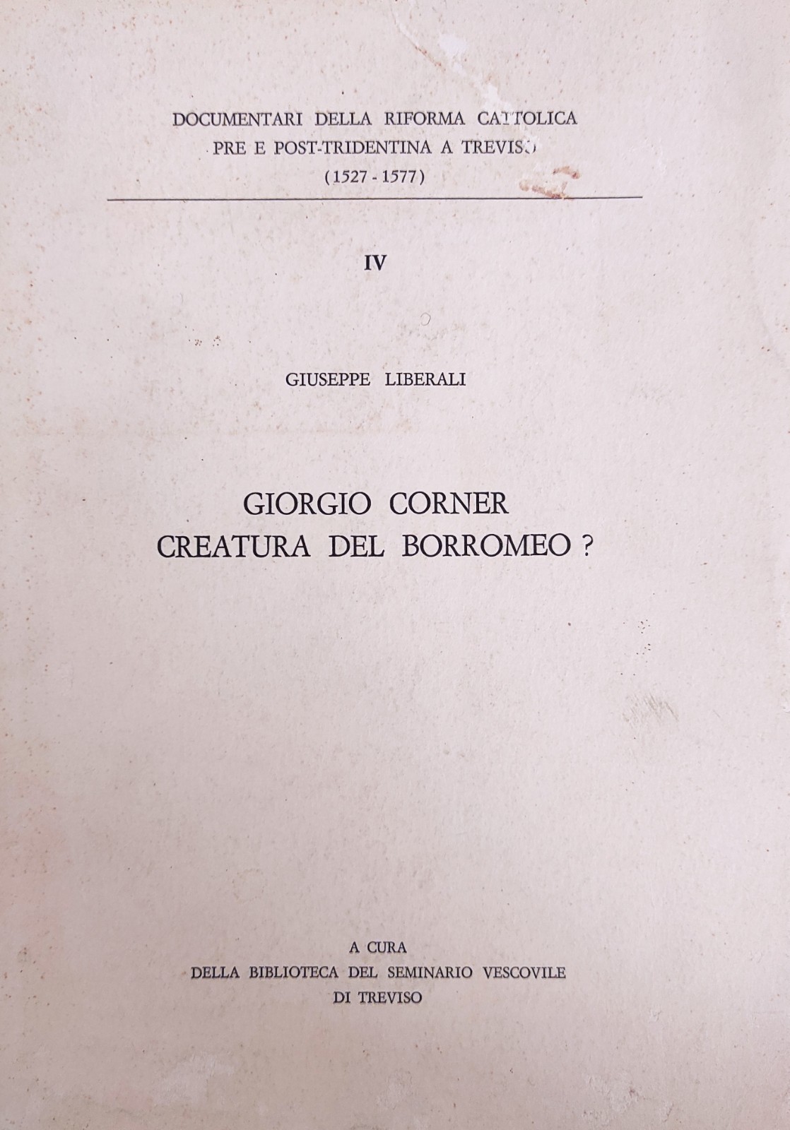GIORGIO CORNER, CREATURA DEL BORROMEO?