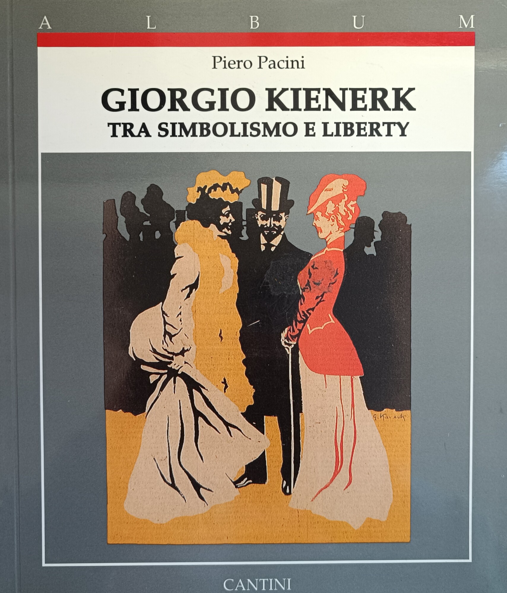 GIORGIO KIENERK. TRA SIMBOLISMO E LIBERTY