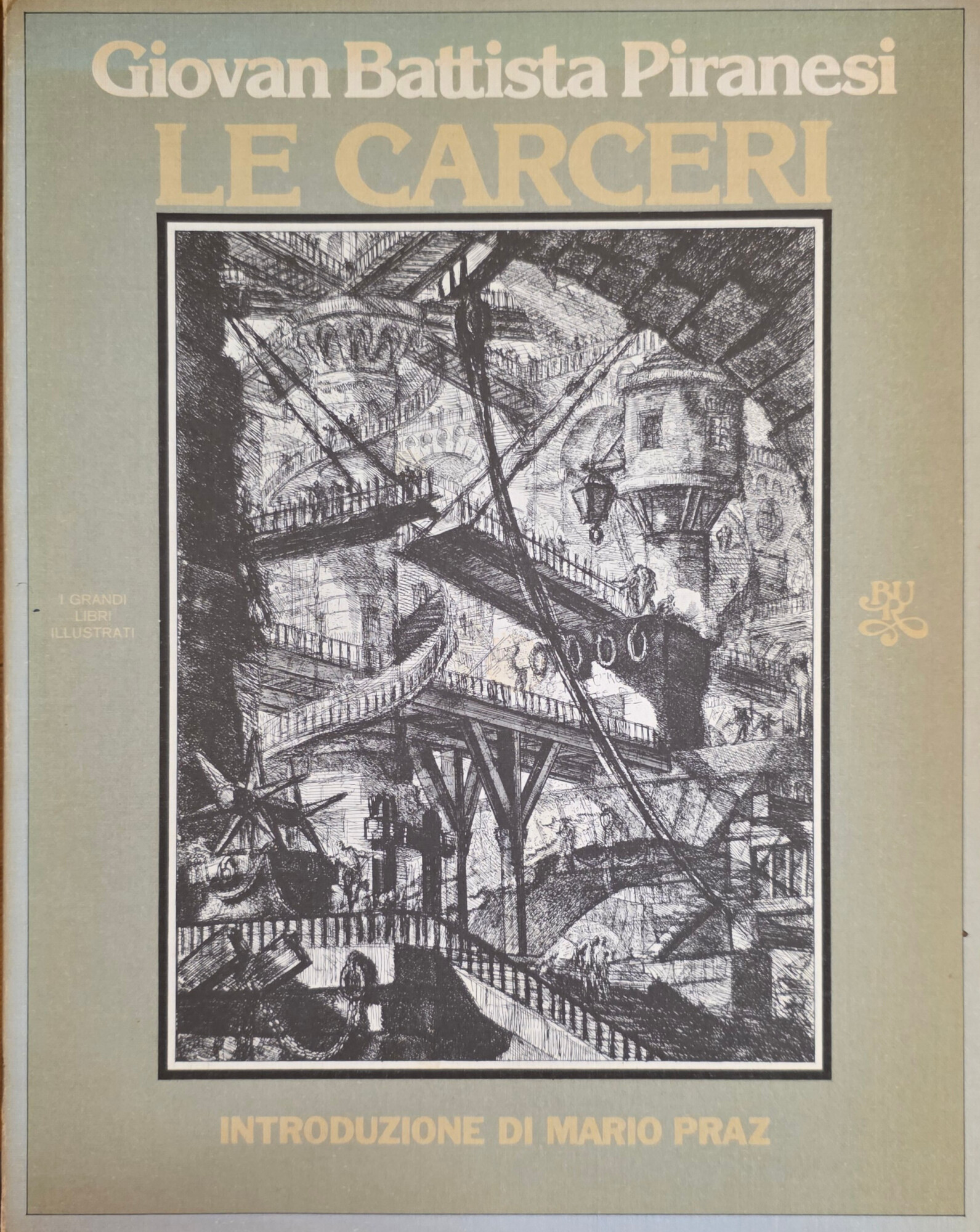 GIOVAN BATTISTA PIRANESI. LE CARCERI