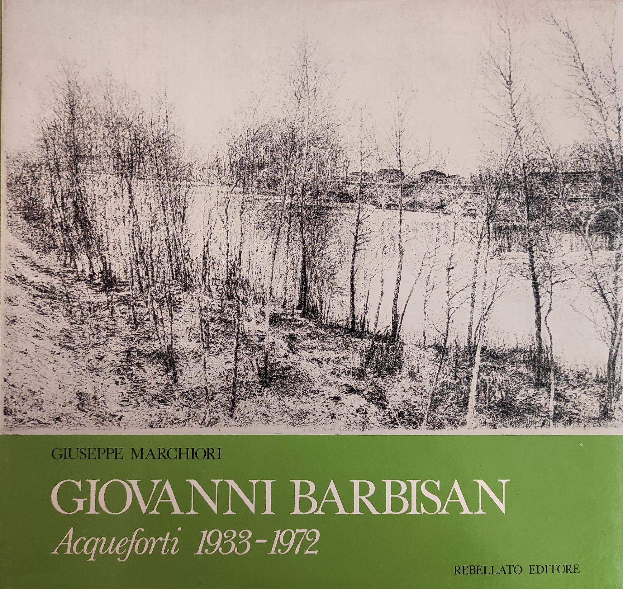 GIOVANNI BARBISAN ACQUEFORTI 1933 - 1972