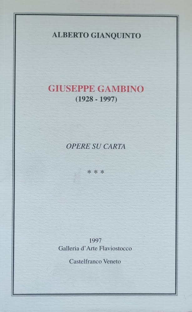 GIUSEPPE GAMBINO (1928-1997). OPERE SU CARTA