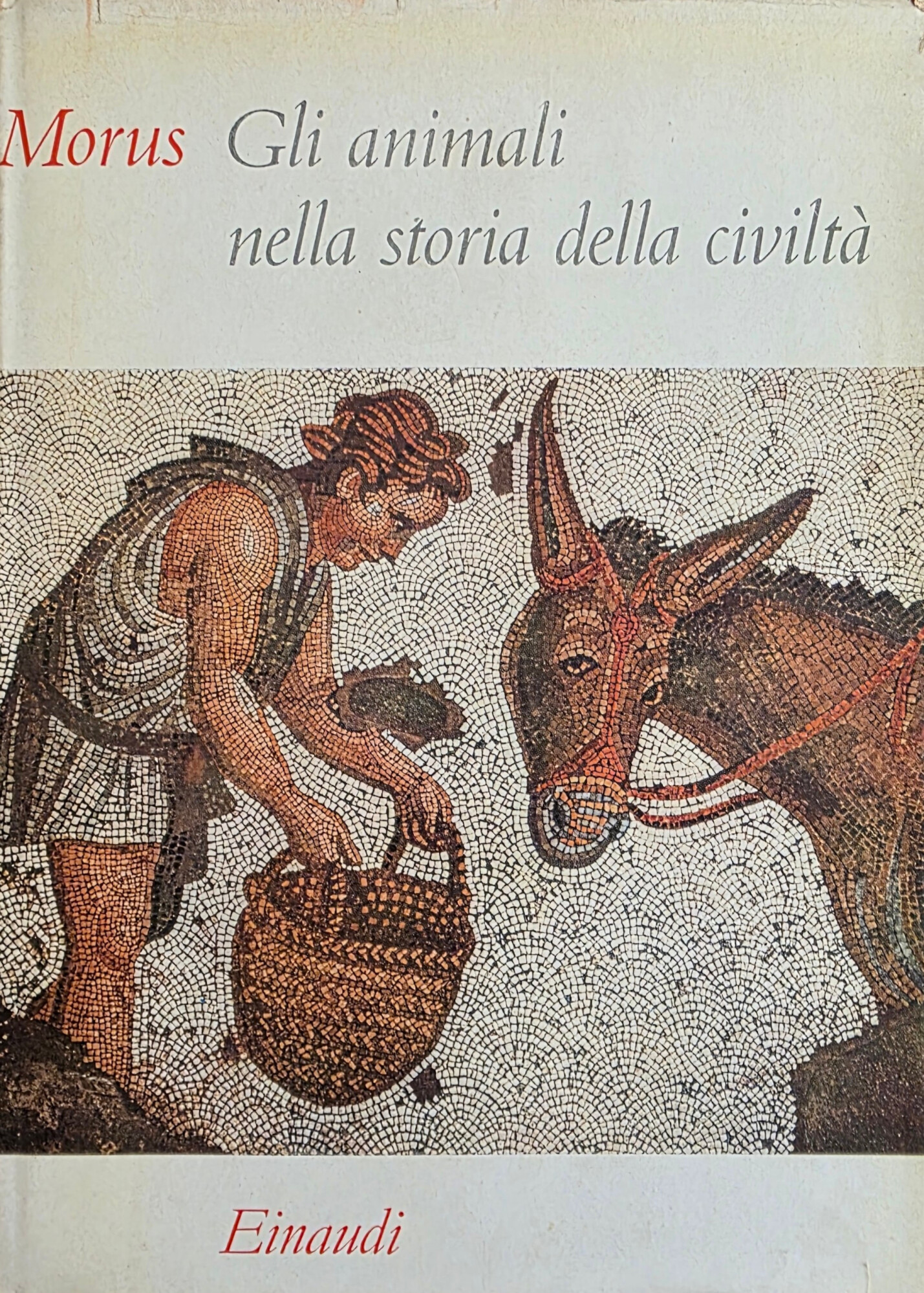 GLI ANIMALI NELLA STORIA DELLA CIVILTÀ