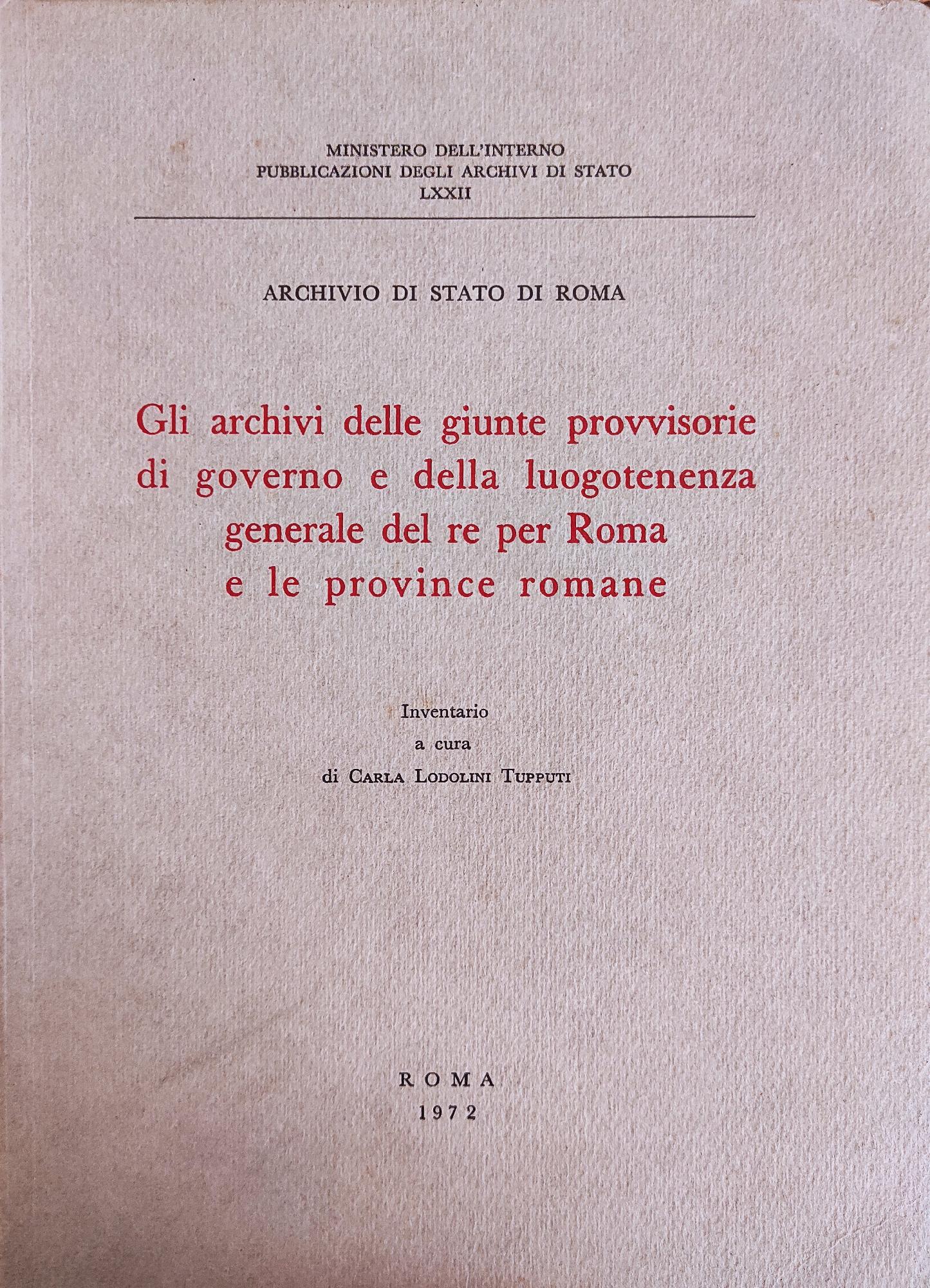 GLI ARCHIVI DELLE GIUNTE PROVVISIORIE DI GOVERNO E DELLA LUOGOTENENZA …