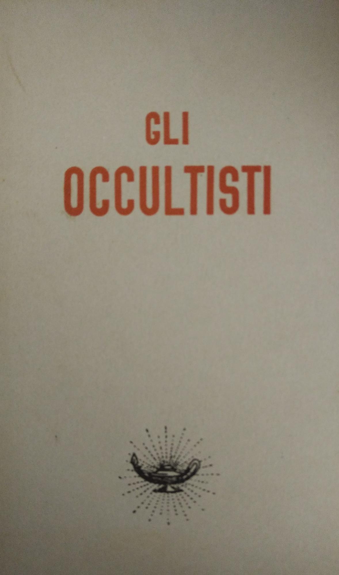 GLI OCCULTISTI