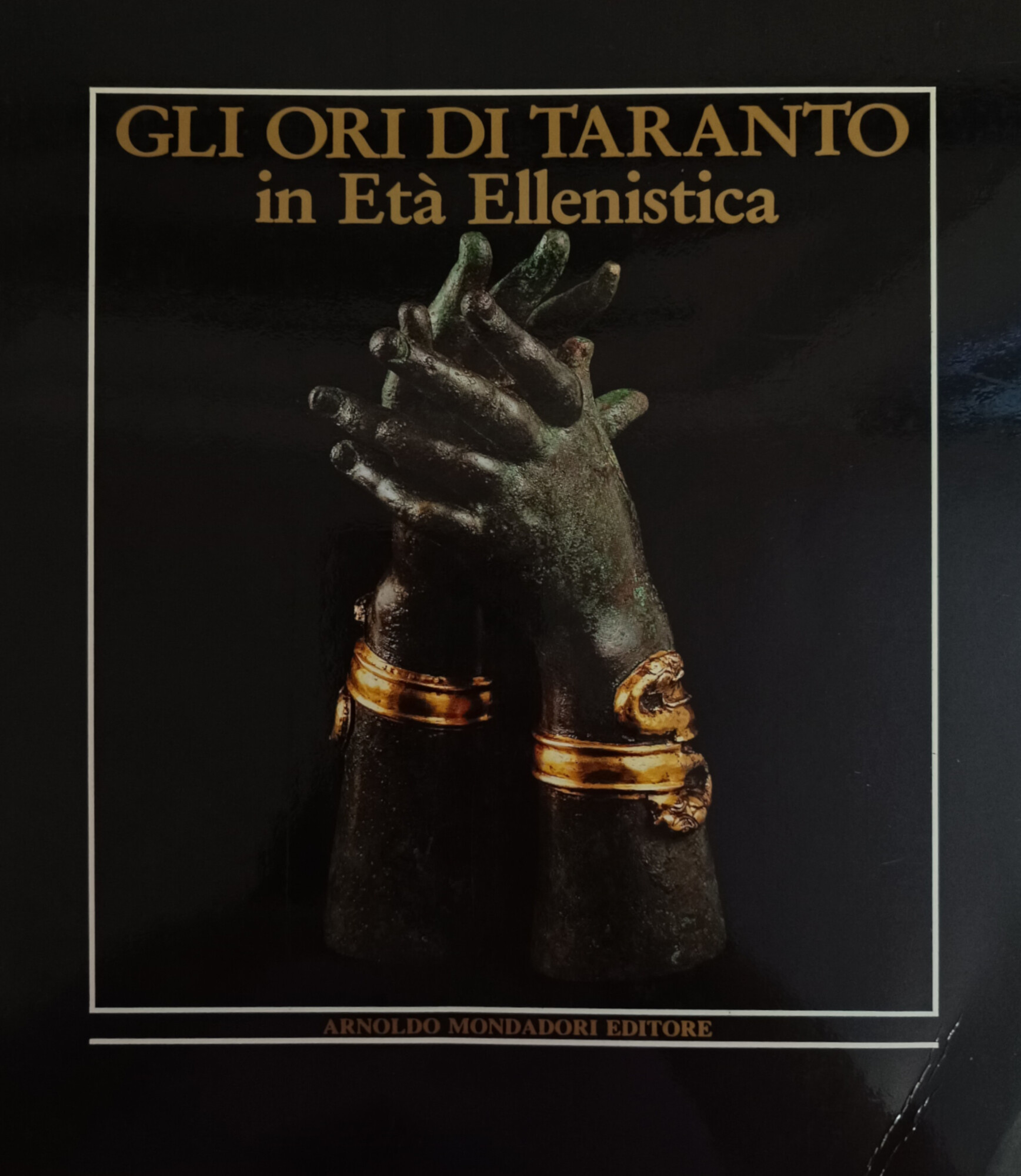 GLI ORI DI TARANTO. IN ETÀ ELLENISTICA