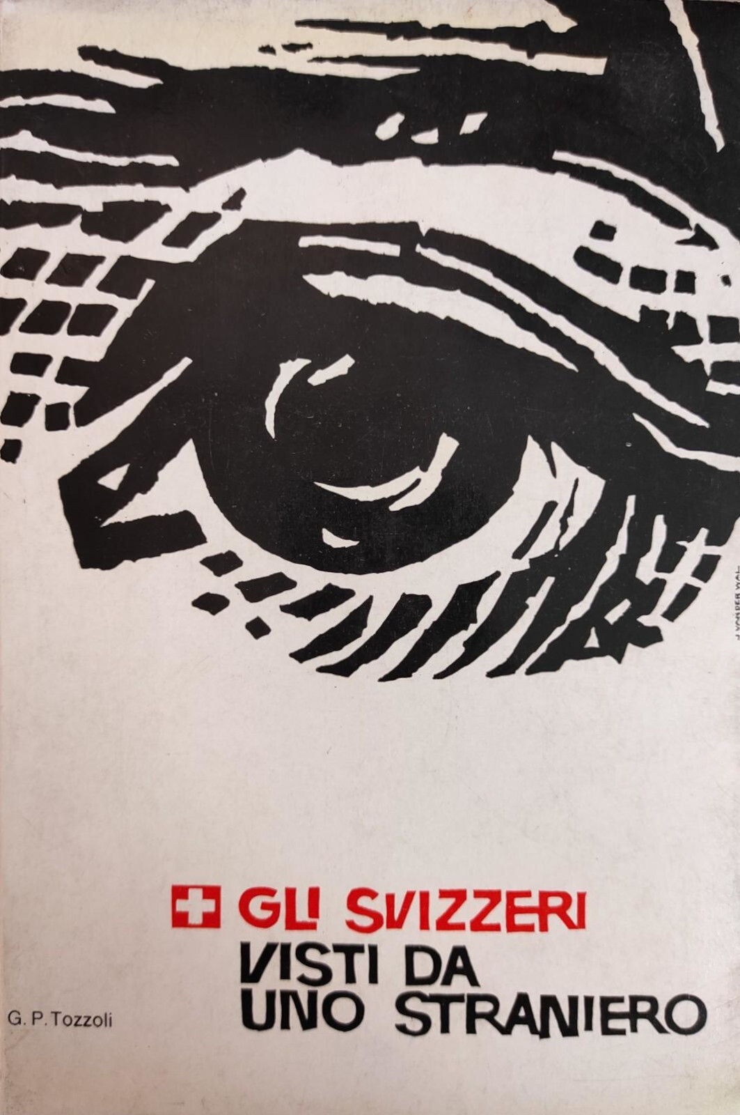 GLI SVIZZERI VISTI DA UNO STRANIERO