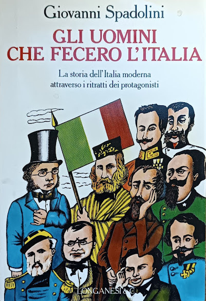 GLI UOMINI CHE FECERO L'ITALIA