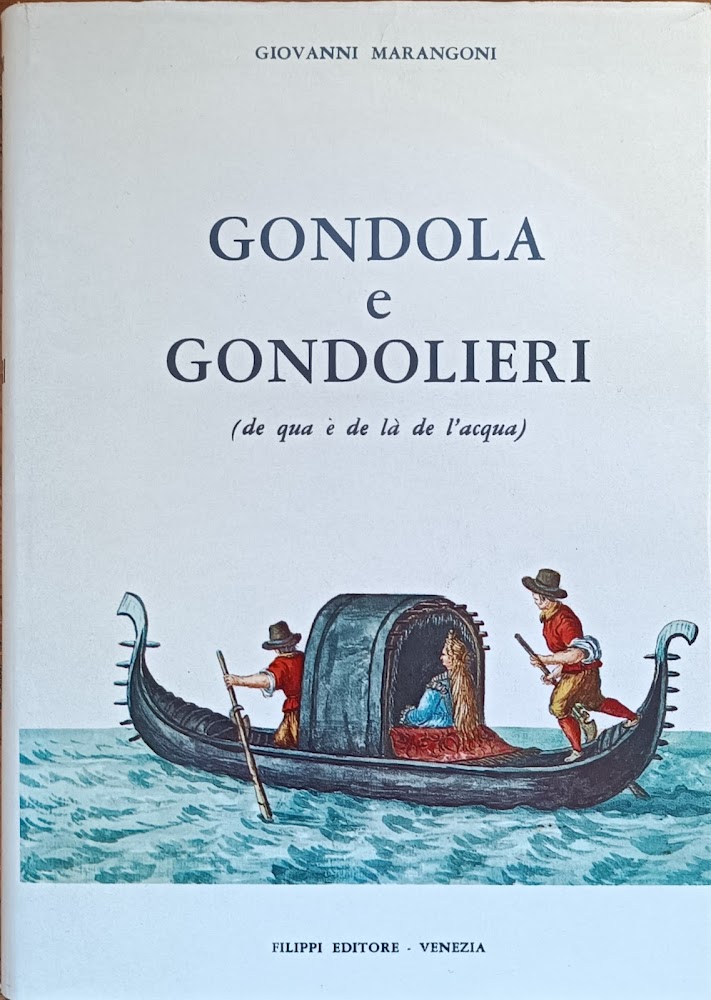 GONDOLA E GONDOLIERI (DE QUA E DE LA DE L' …