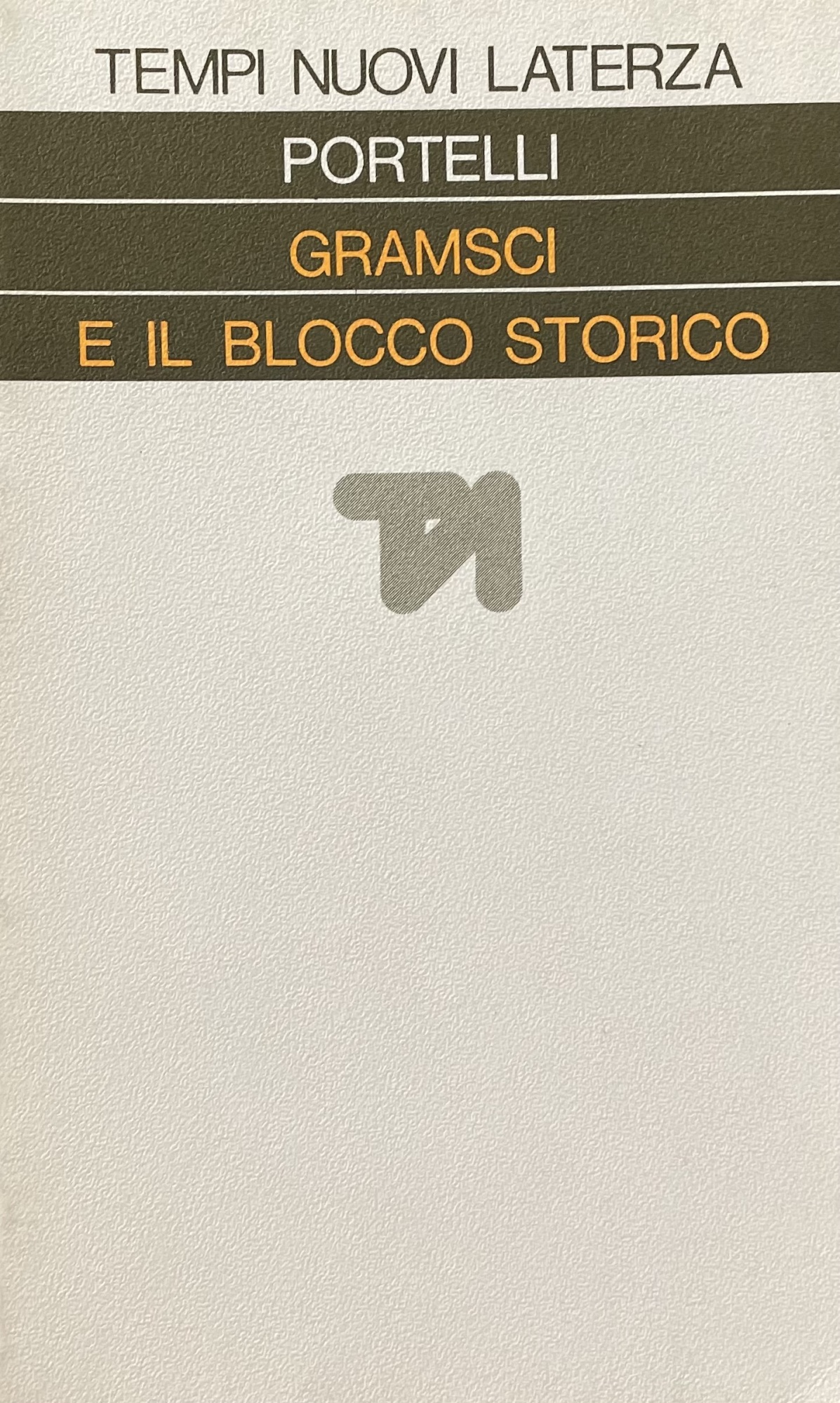 GRAMSCI E IL BLOCCO STORICO