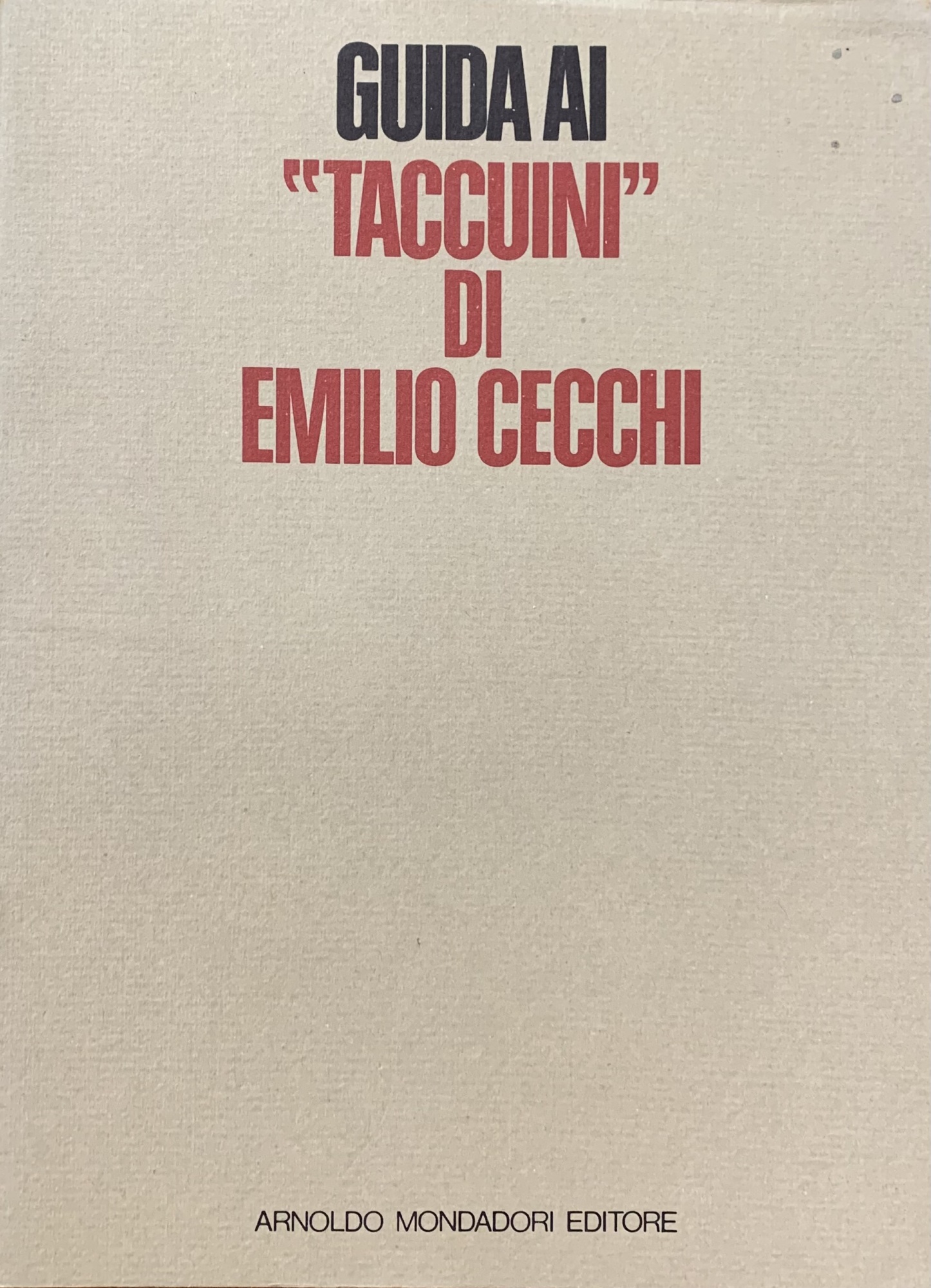 GUIDA AI "TACCUINI" DI EMILIO CECCHI