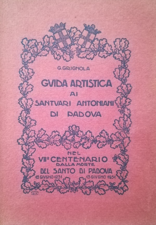 GUIDA ARTISTICA AI SANTUARI ANTONIANI DI PADOVA