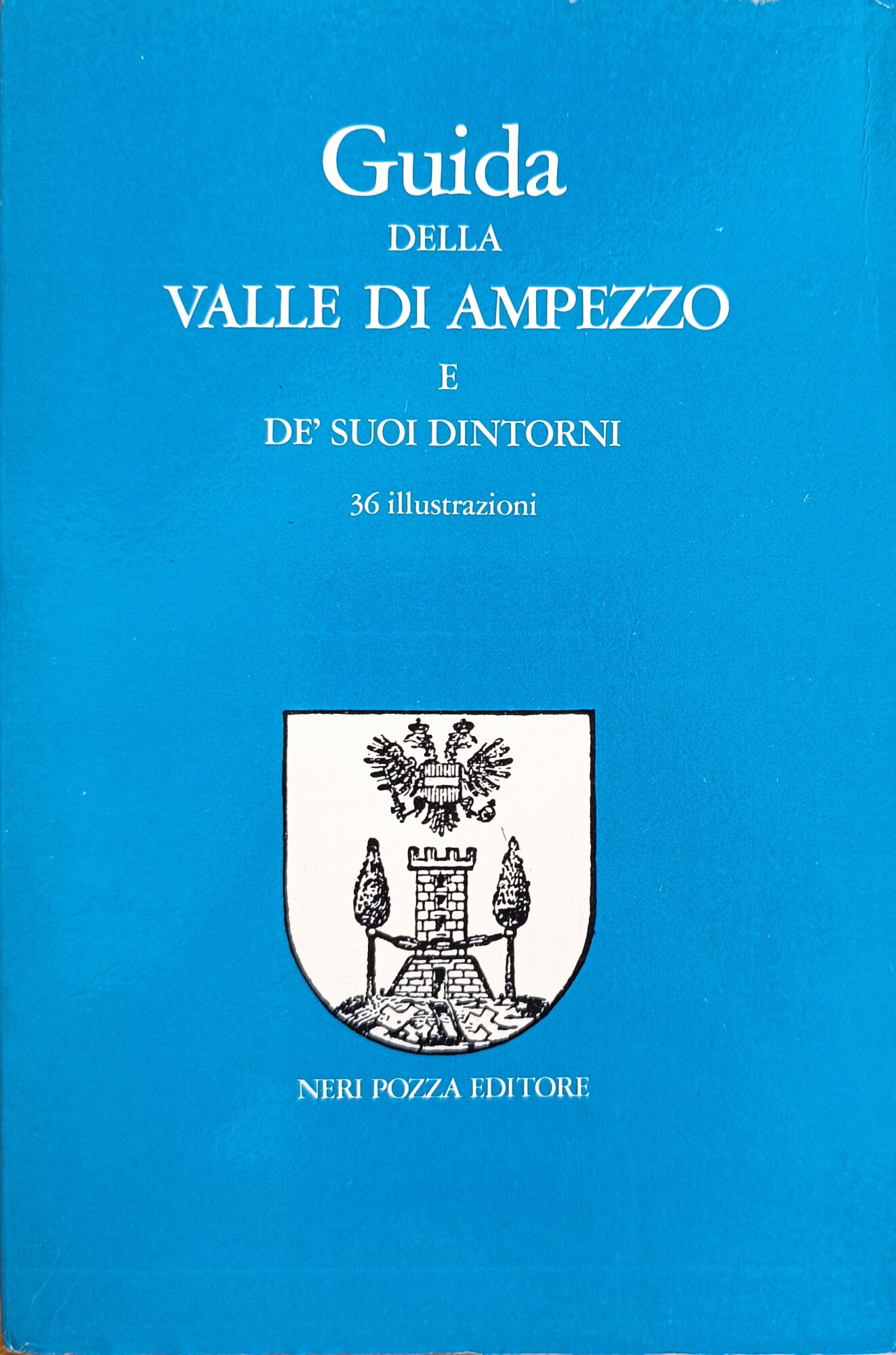 GUIDA DELLA VALLE D'AMPEZZO E DE' SUOI DINTORNI