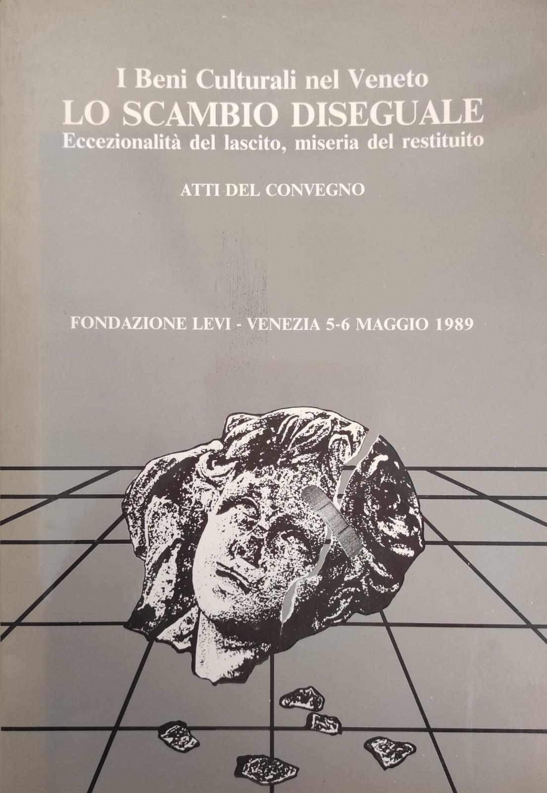I BENI CULTURALI NEL VENETO LO SCAMBIO DISEGUALE ECCEZIONALITA' DEL …