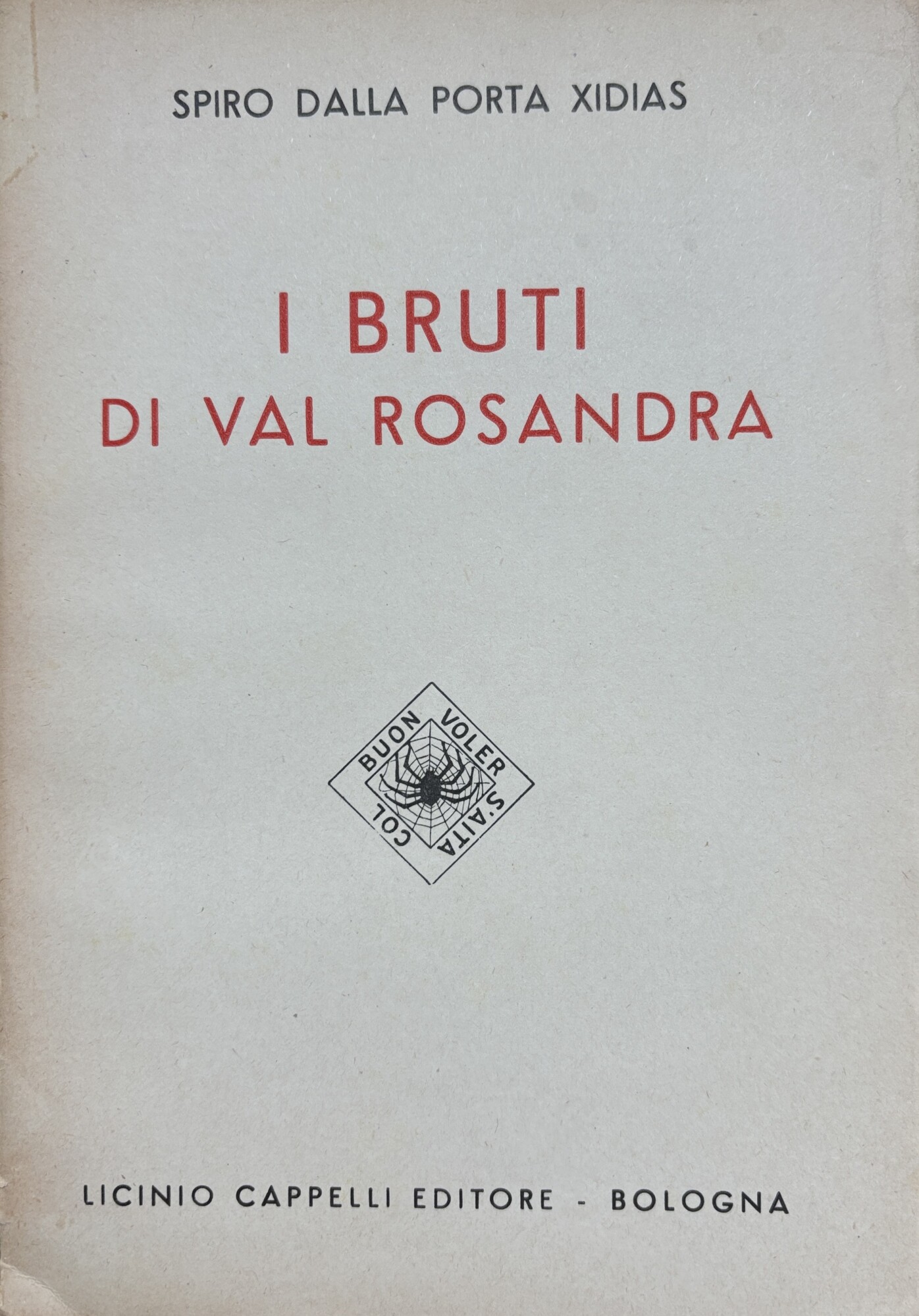 I BRUTI DI VAL ROSANDRA
