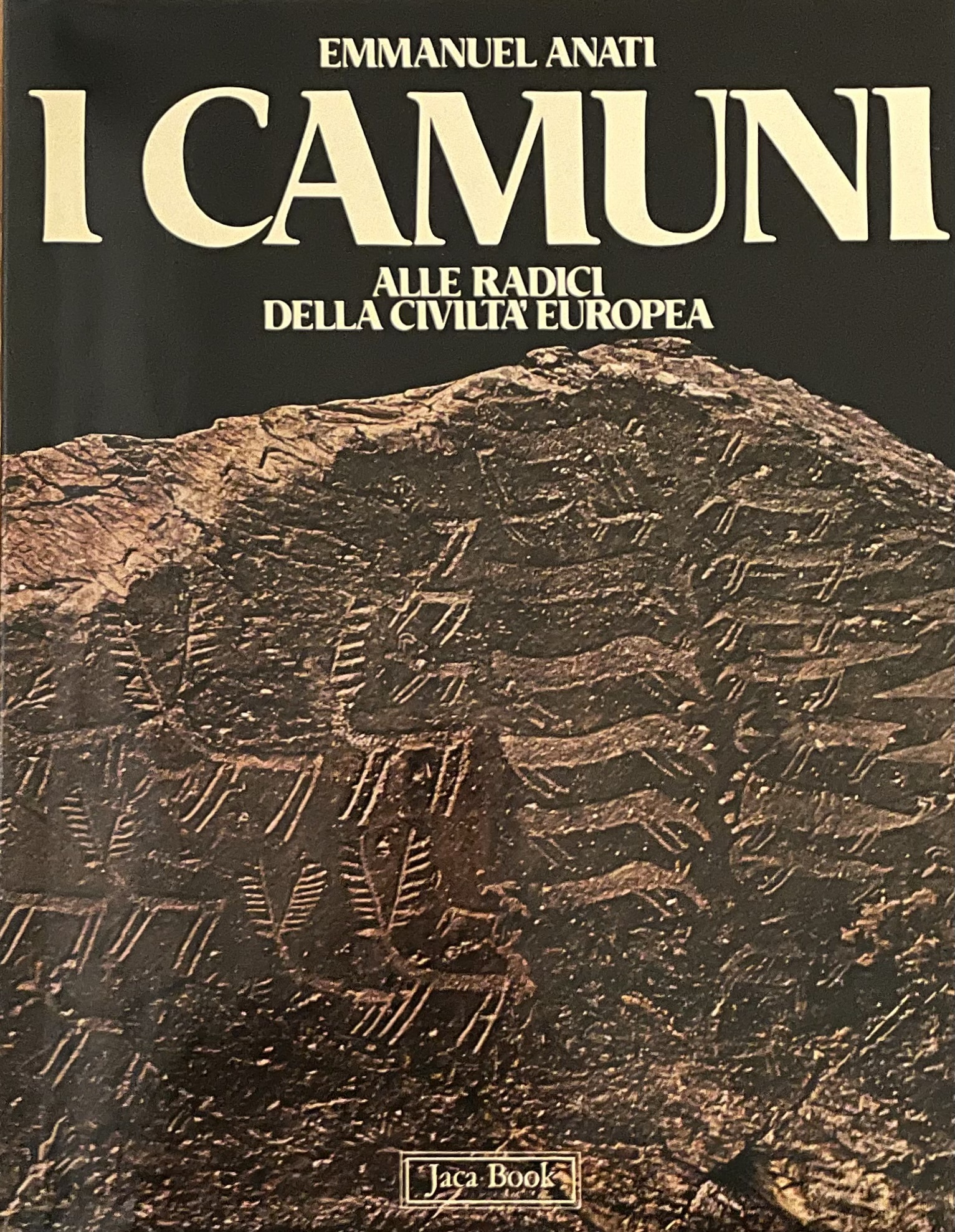 I CAMUNI. ALLE RADICI DELLA CIVILTÀ EUROPEA