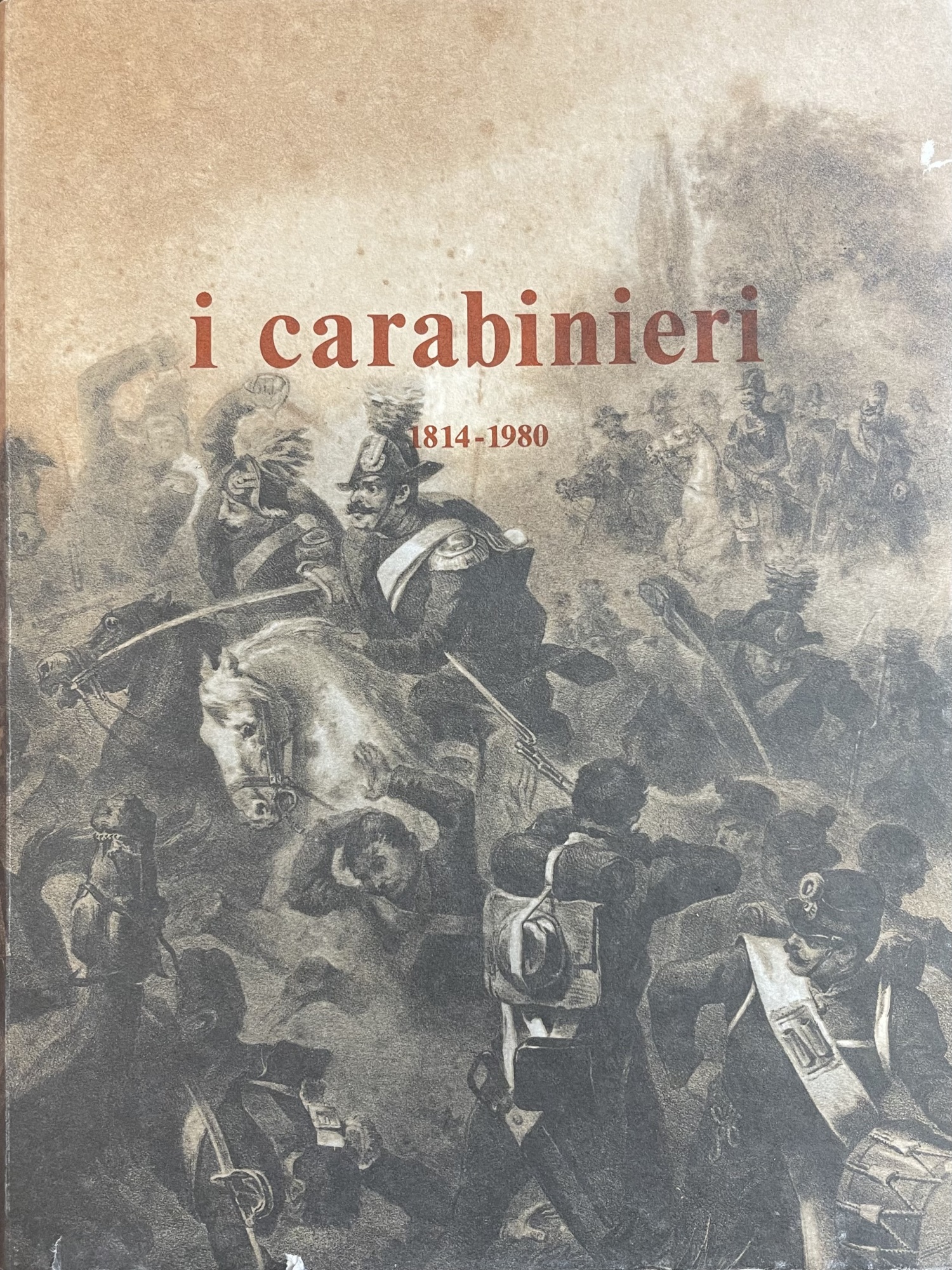 I CARABINIERI 1814-1980