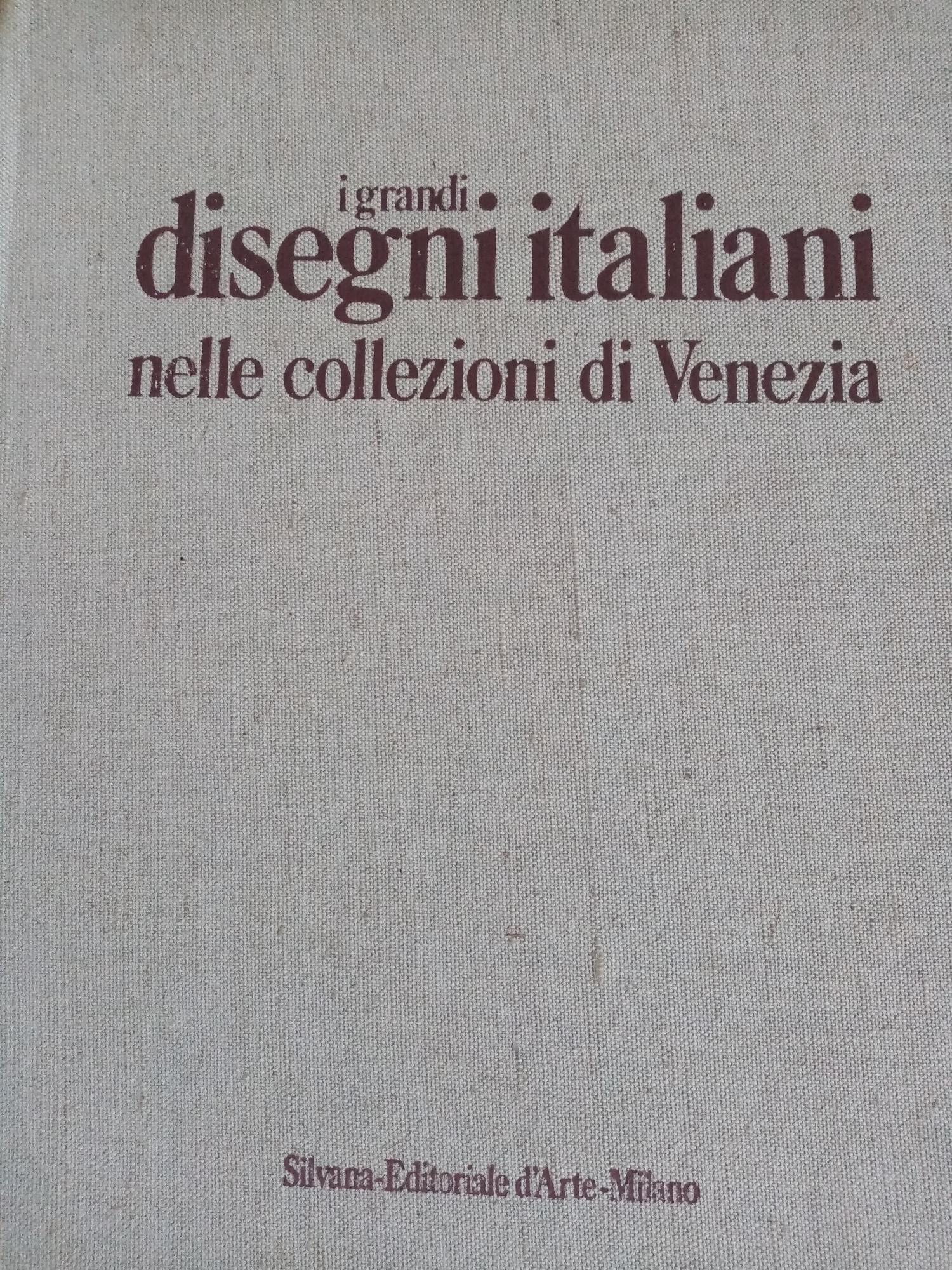 I GRANDI DISEGNI ITALIANI NELLE COLLEZIONI DI VENEZIA