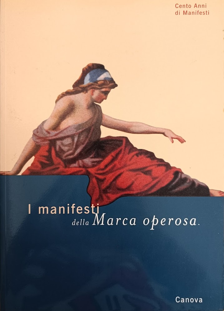 I MANIFESTI DELLA MARCA OPEROSA