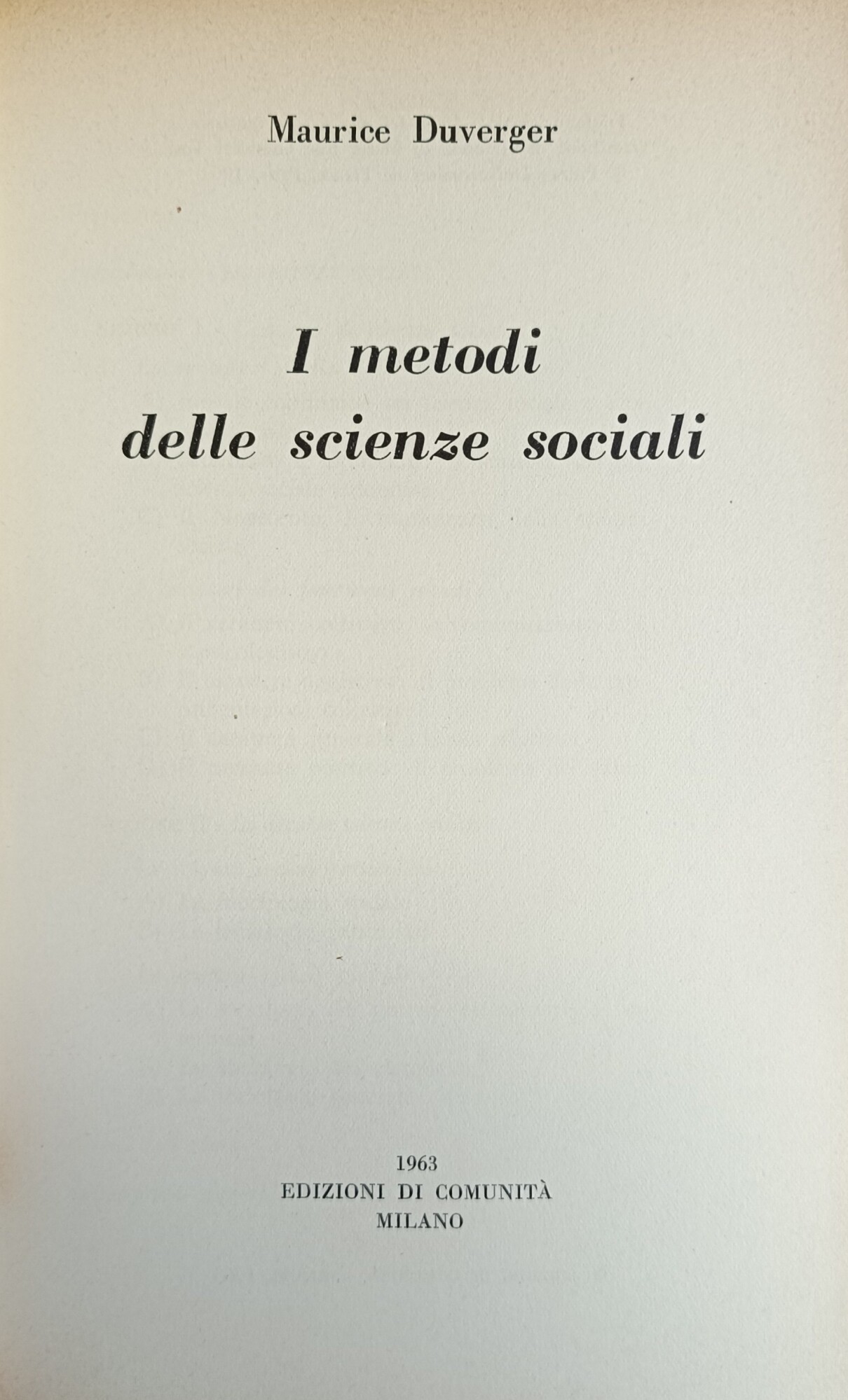 I METODI DELLE SCIENZE SOCIALI