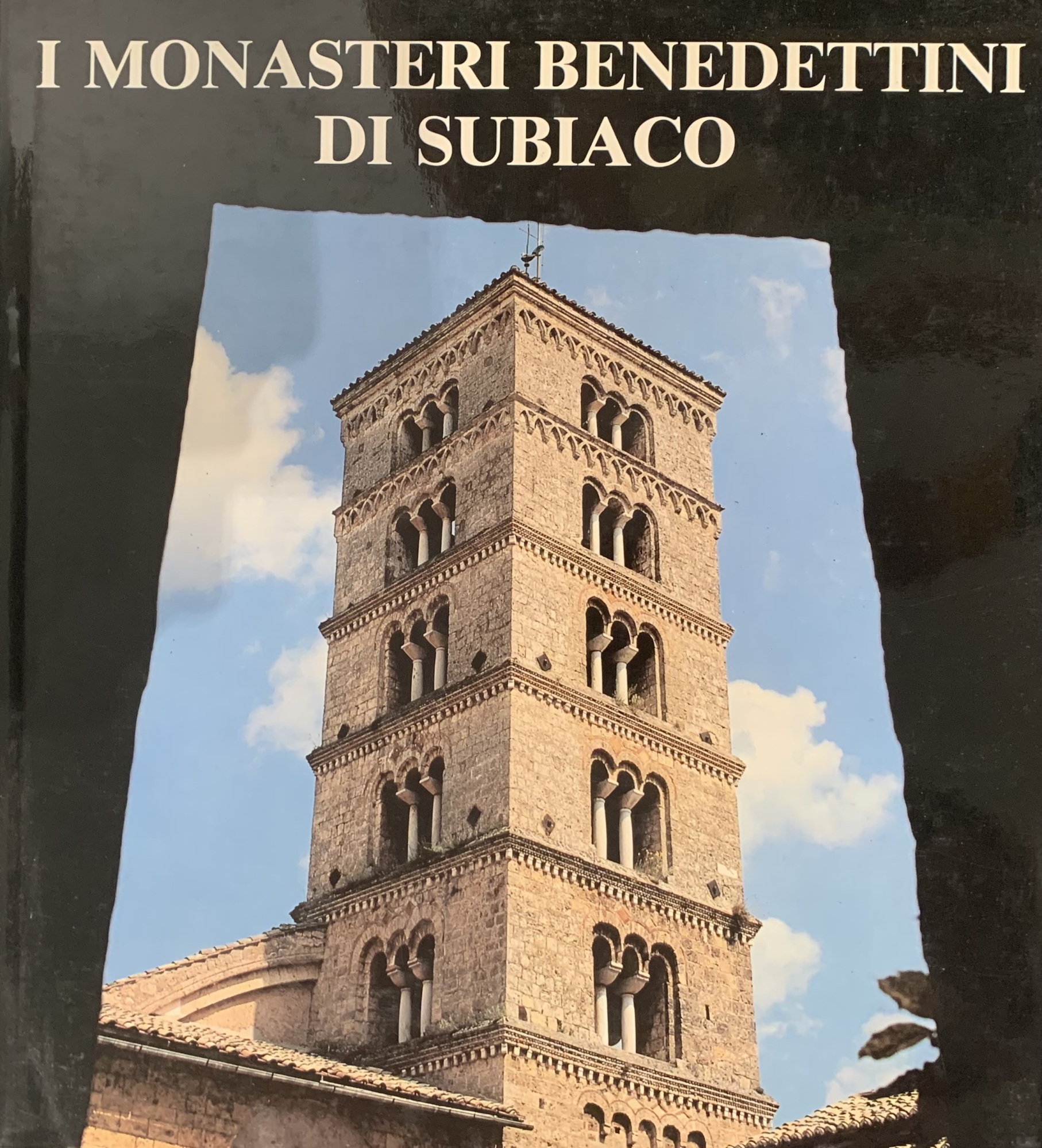 I MONASTERI BENEDETTINI DI SUBIACO