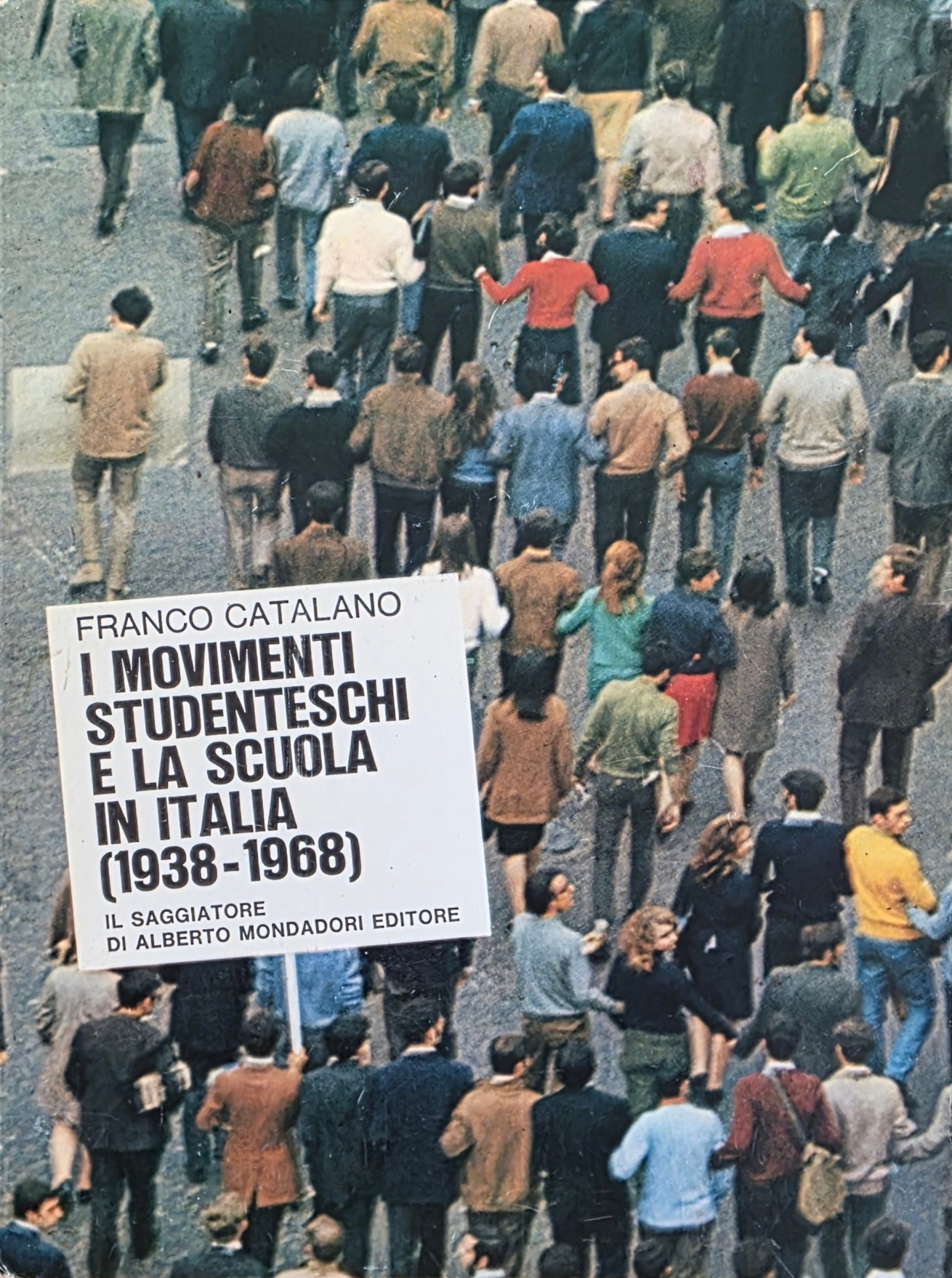 I MOVIMENTI STUDENTESCHI E LA SCUOLA IN ITALIA (1938 - …