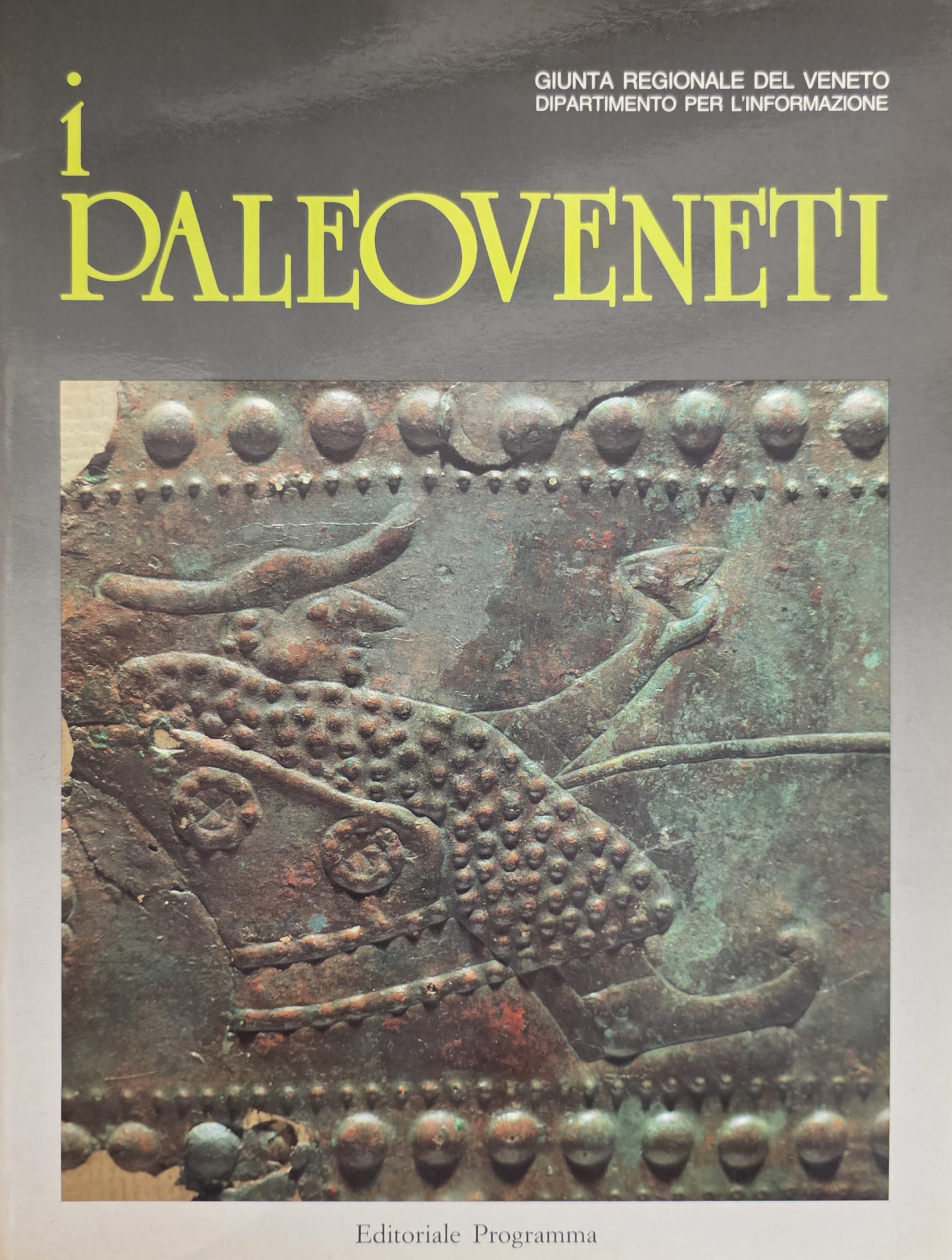 I PALEOVENETI. CATALOGO DELLA MOSTRA SULLA CIVILTÀ DEI VENETI ANTICHI