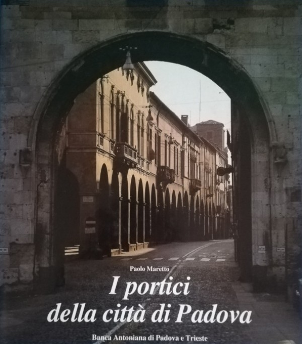 I PORTICI DELLA CITTÀ DI PADOVA