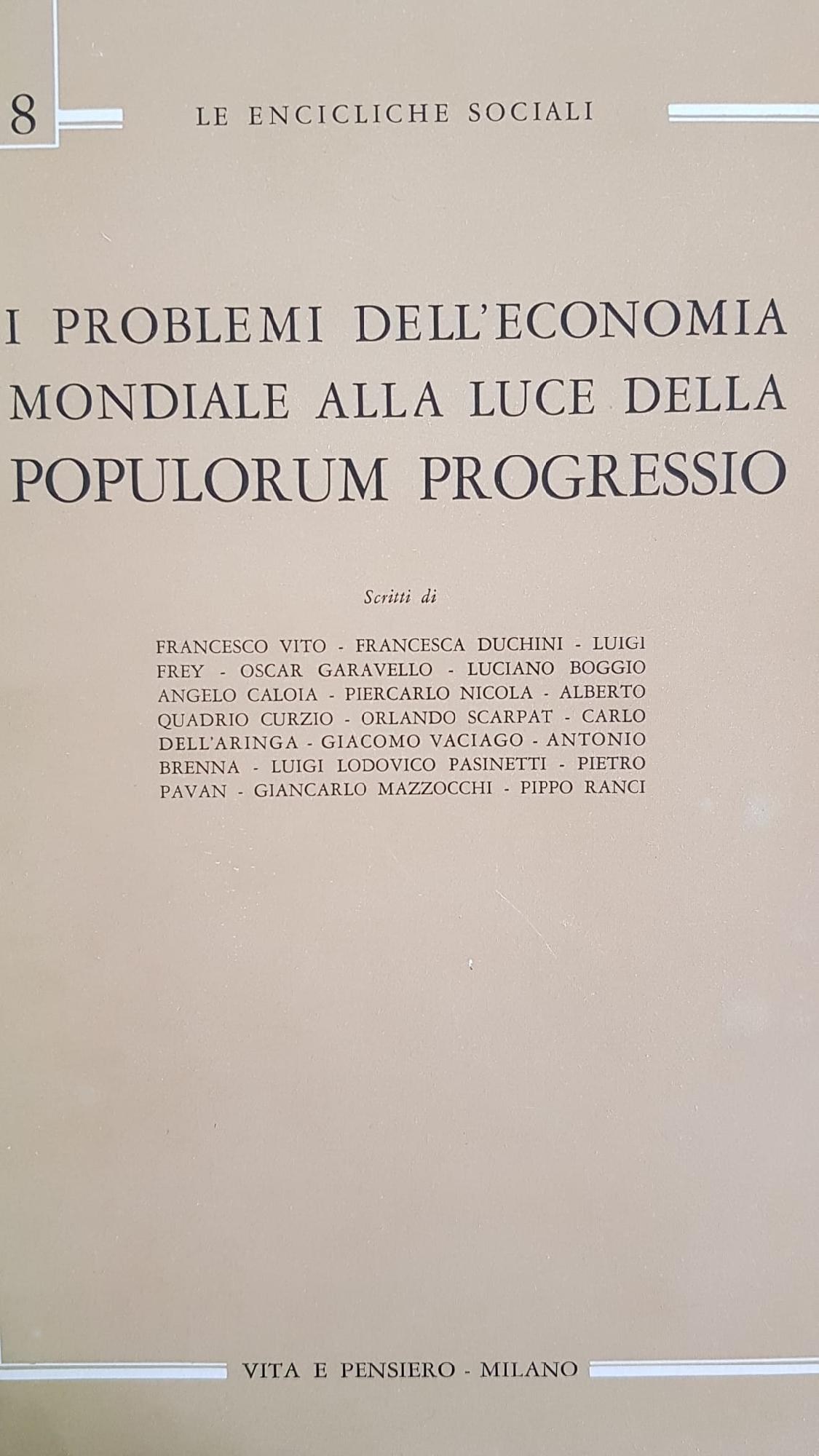 I PROBLEMI DELL' ECONOMIA MONDIALE ALLA LUCE DELLA POPULUM PROGRESSIO