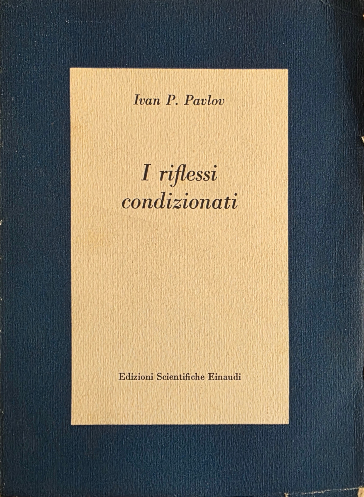 I RIFLESSI CONDIZIONATI