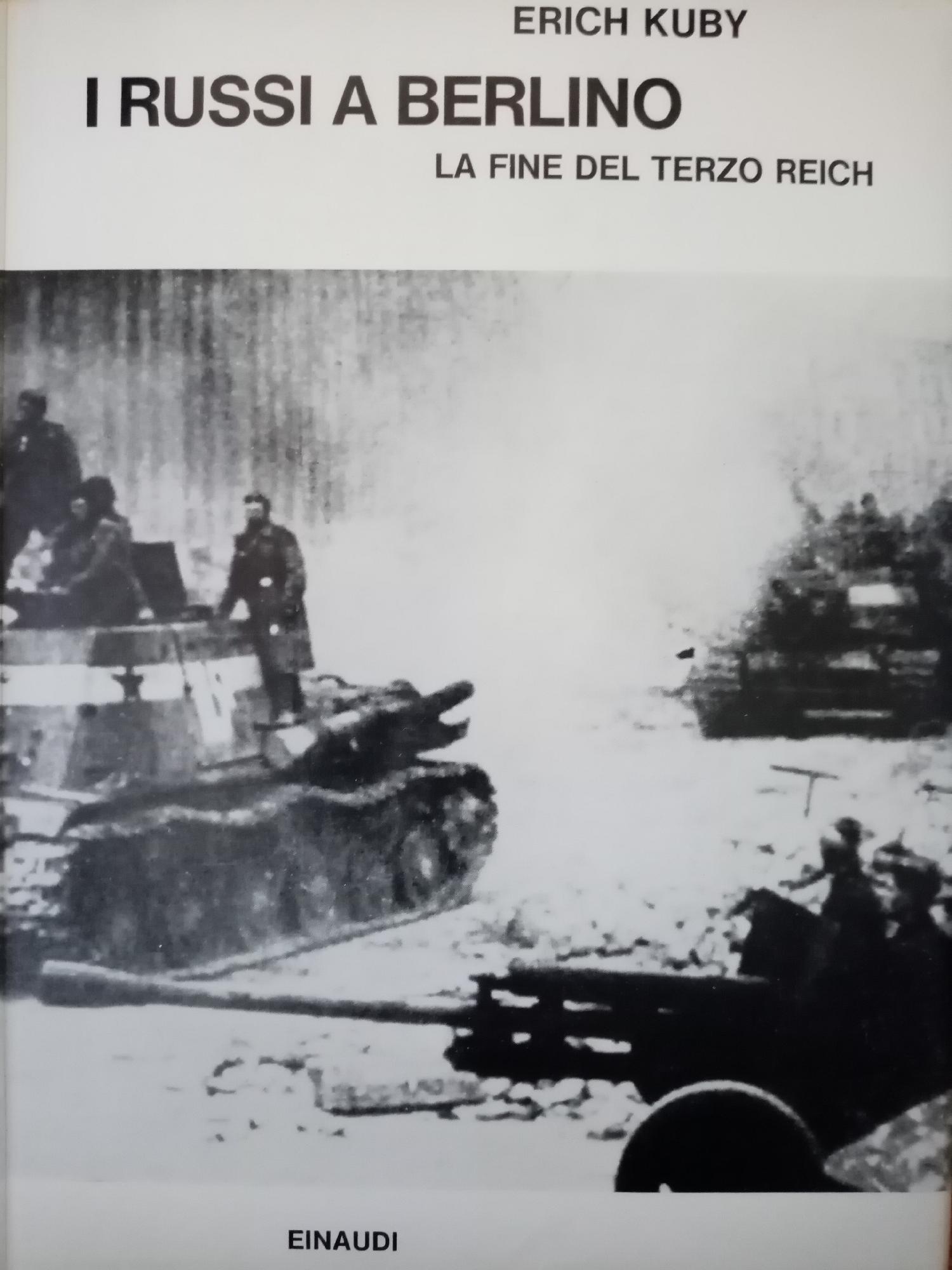 I RUSSI A BERLINO. LA FINE DEL TERZO REICH