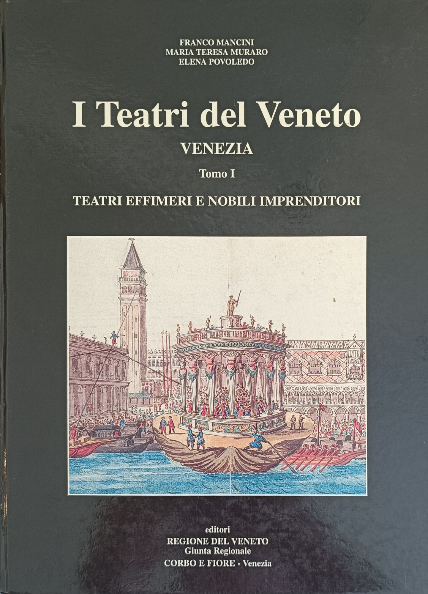 I TEATRI DEL VENETO. VENEZIA E IL SUO TERRITORIO