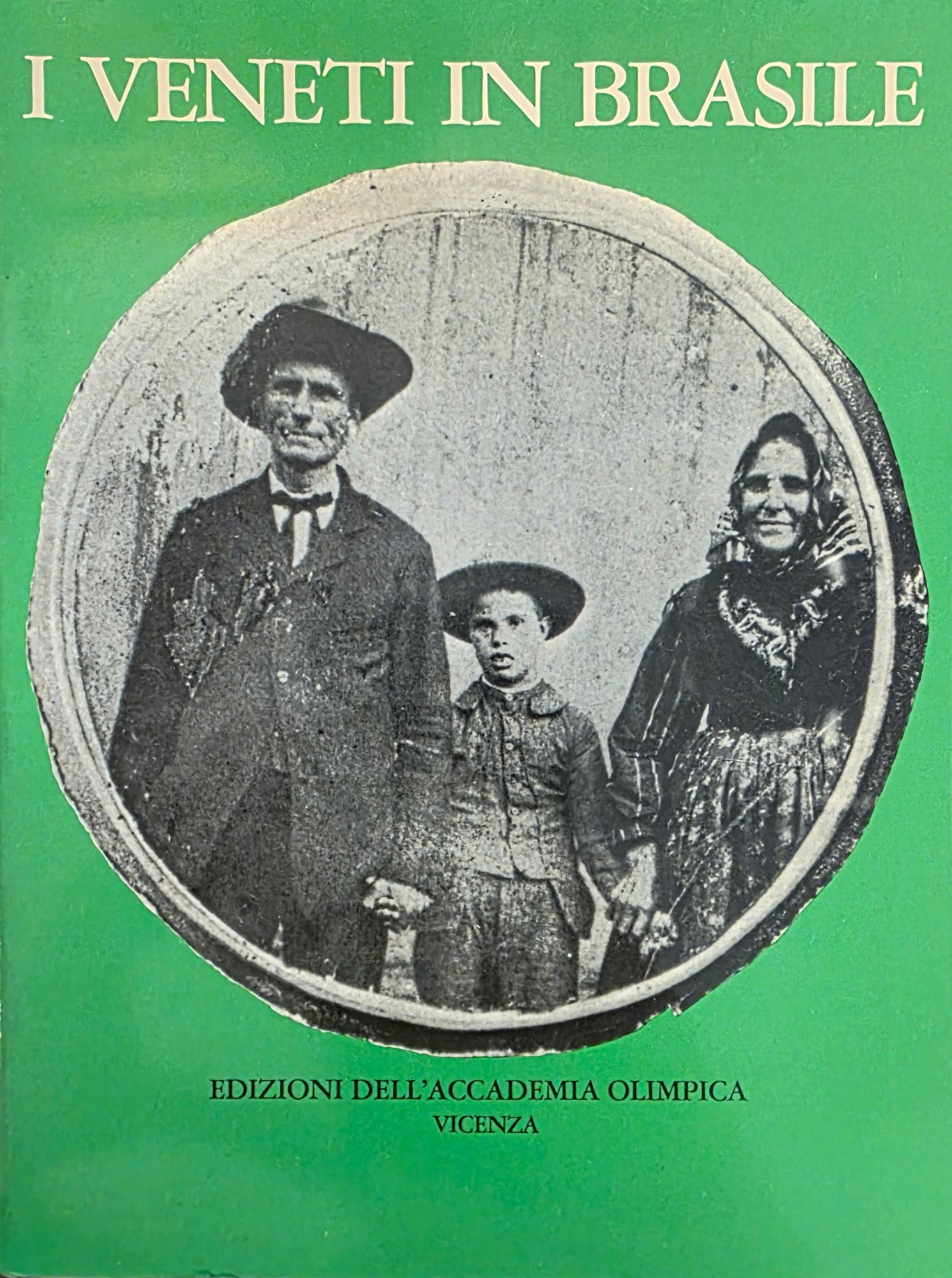 I VENETI IN BRASILE NEL CENTENARIO DELL' EMIGRAZIONE (1876 - …