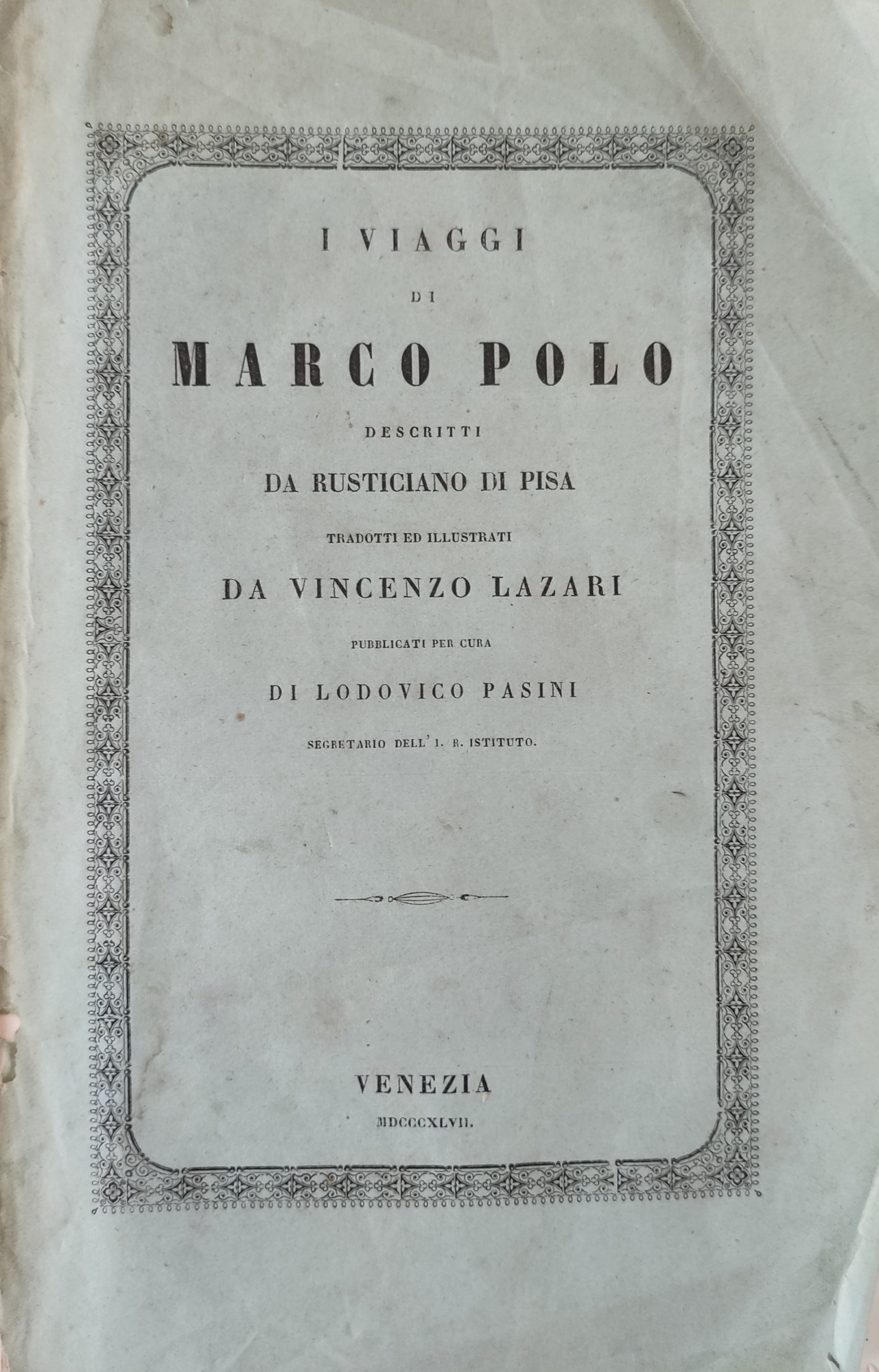 I VIAGGI DI MARCO POLO DESCRITTI DA RUSTICIANO DI PISA …