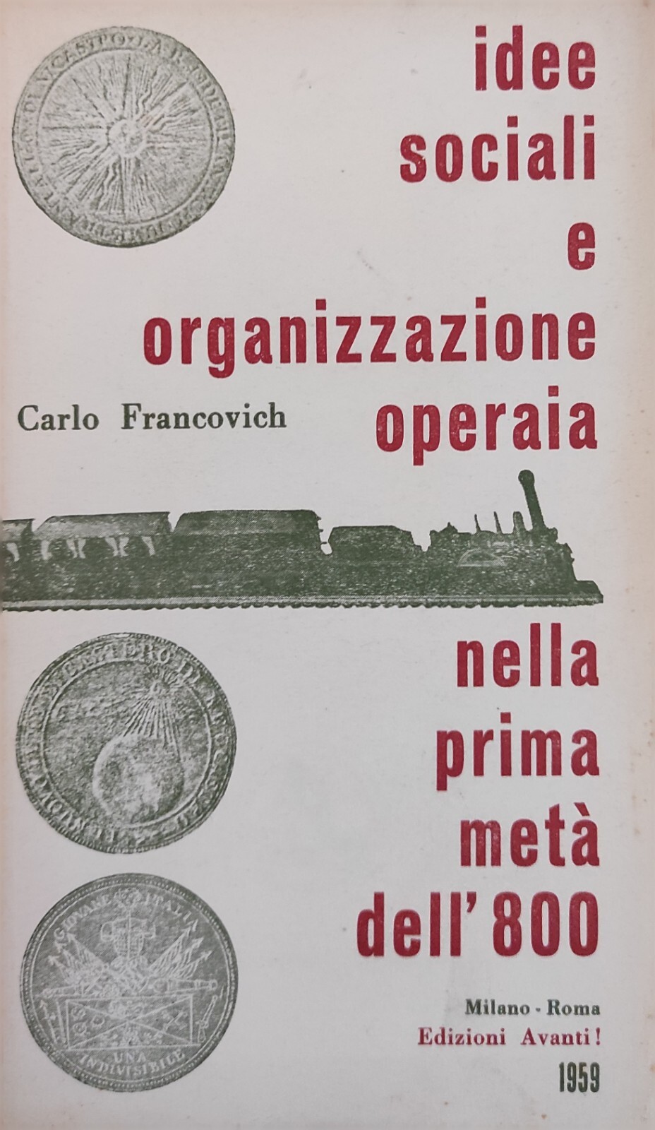 IDEE SOCIALI E ORGANIZZAZIONE OPERAIA NELLA PRIMA META' DELL'800