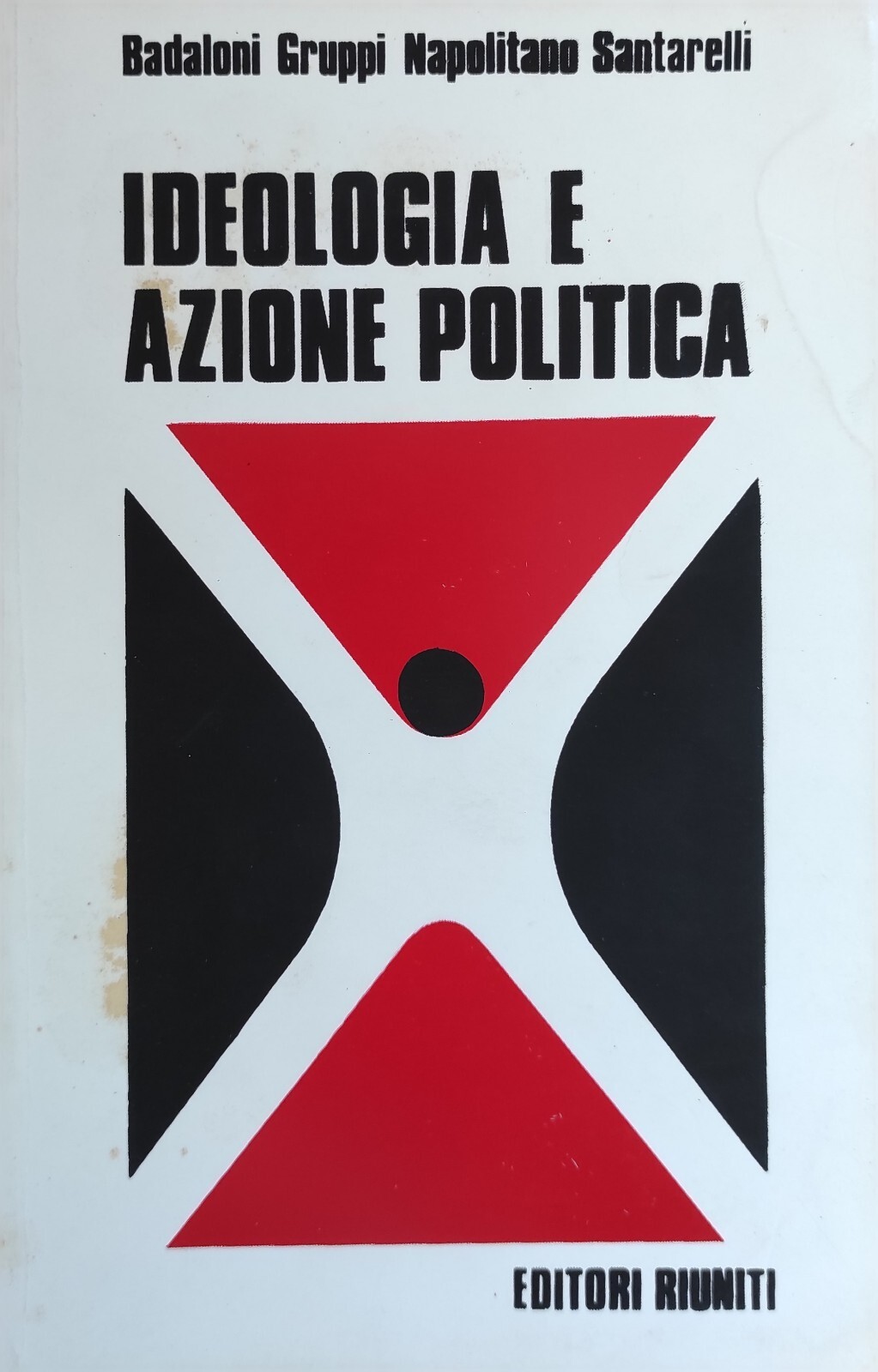 IDEOLOGIA E AZIONE POLITICA