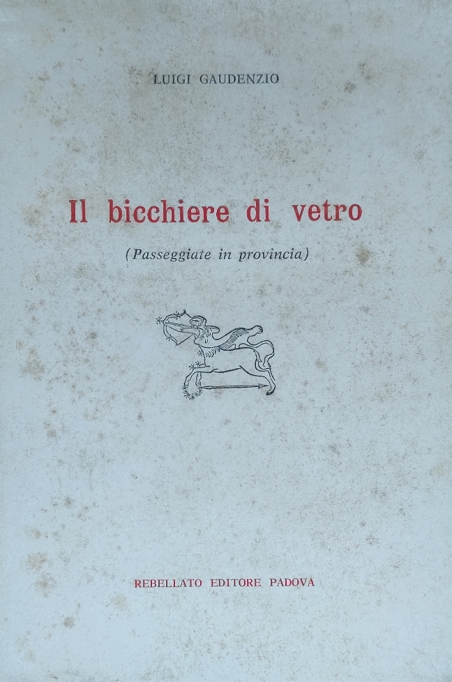 IL BICCHIERE DI VETRO (PASSEGGIATE IN PROVINCIA)