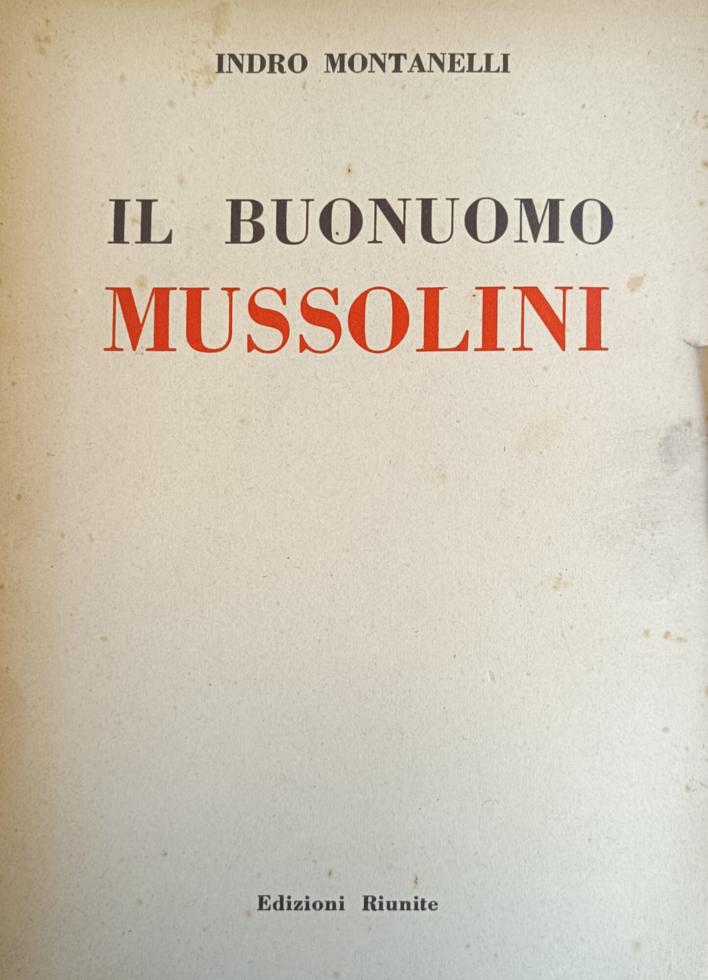 IL BUONUOMO MUSSOLINI