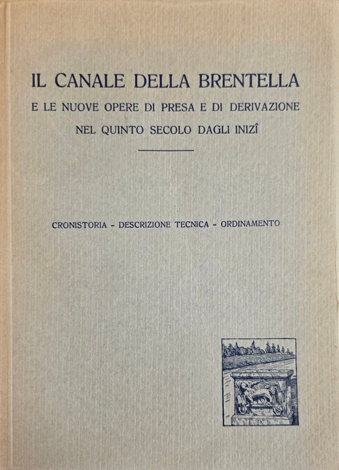 IL CANALE DELLA BRENTELLA E LE NUOVE OPERE DI PRESA …