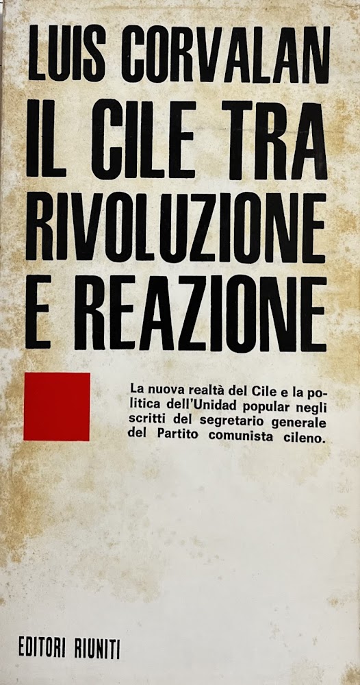 IL CILE TRA RIVOLUZIONE E REAZIONE