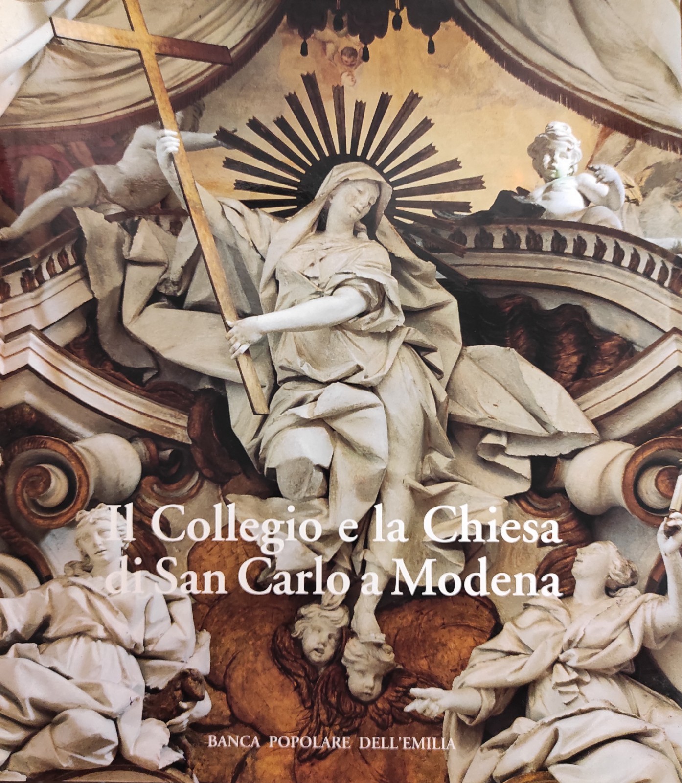 IL COLLEGIO E LA CHIESA DI SAN CARLO A MODENA