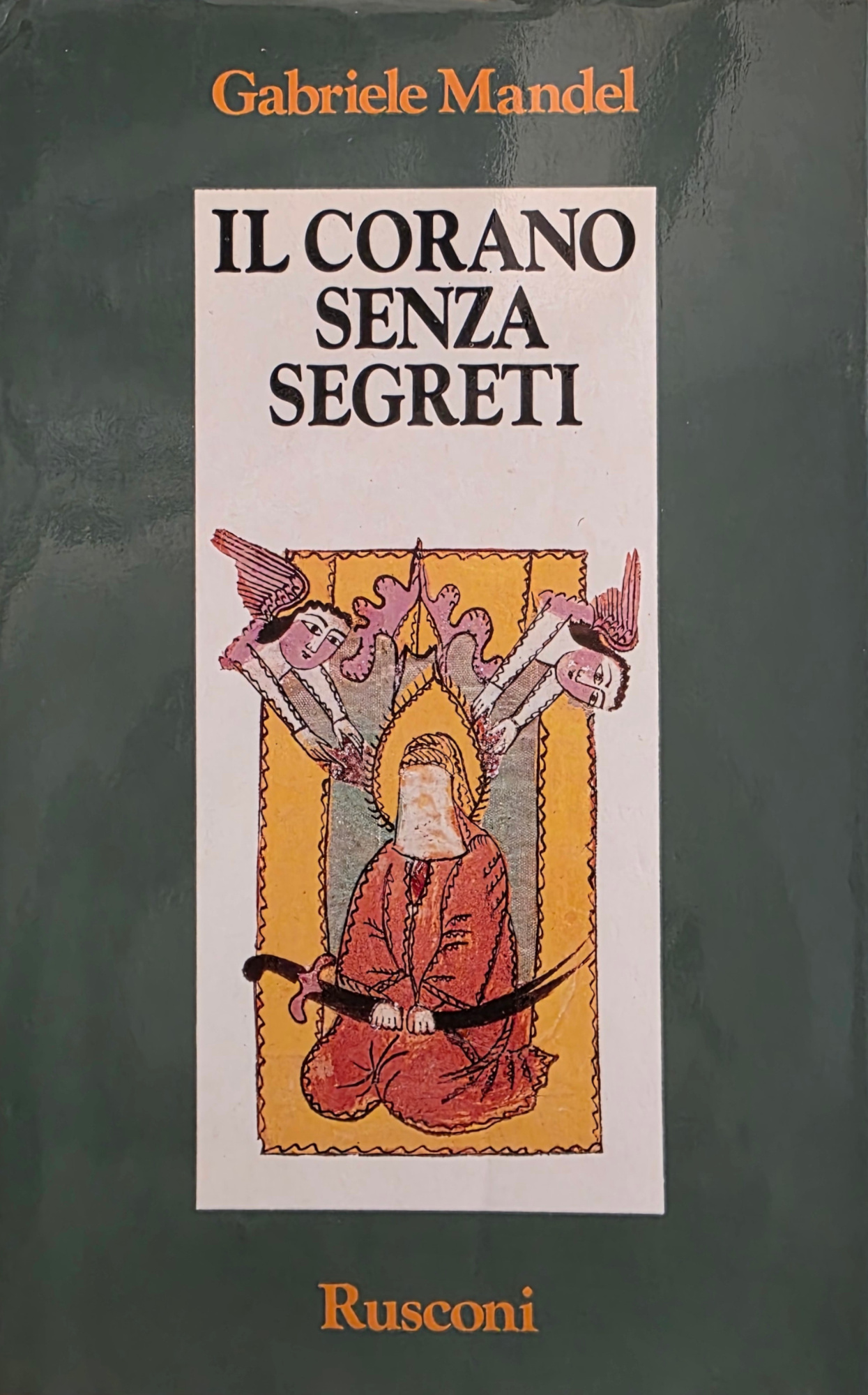 IL CORANO SENZA SEGRETI
