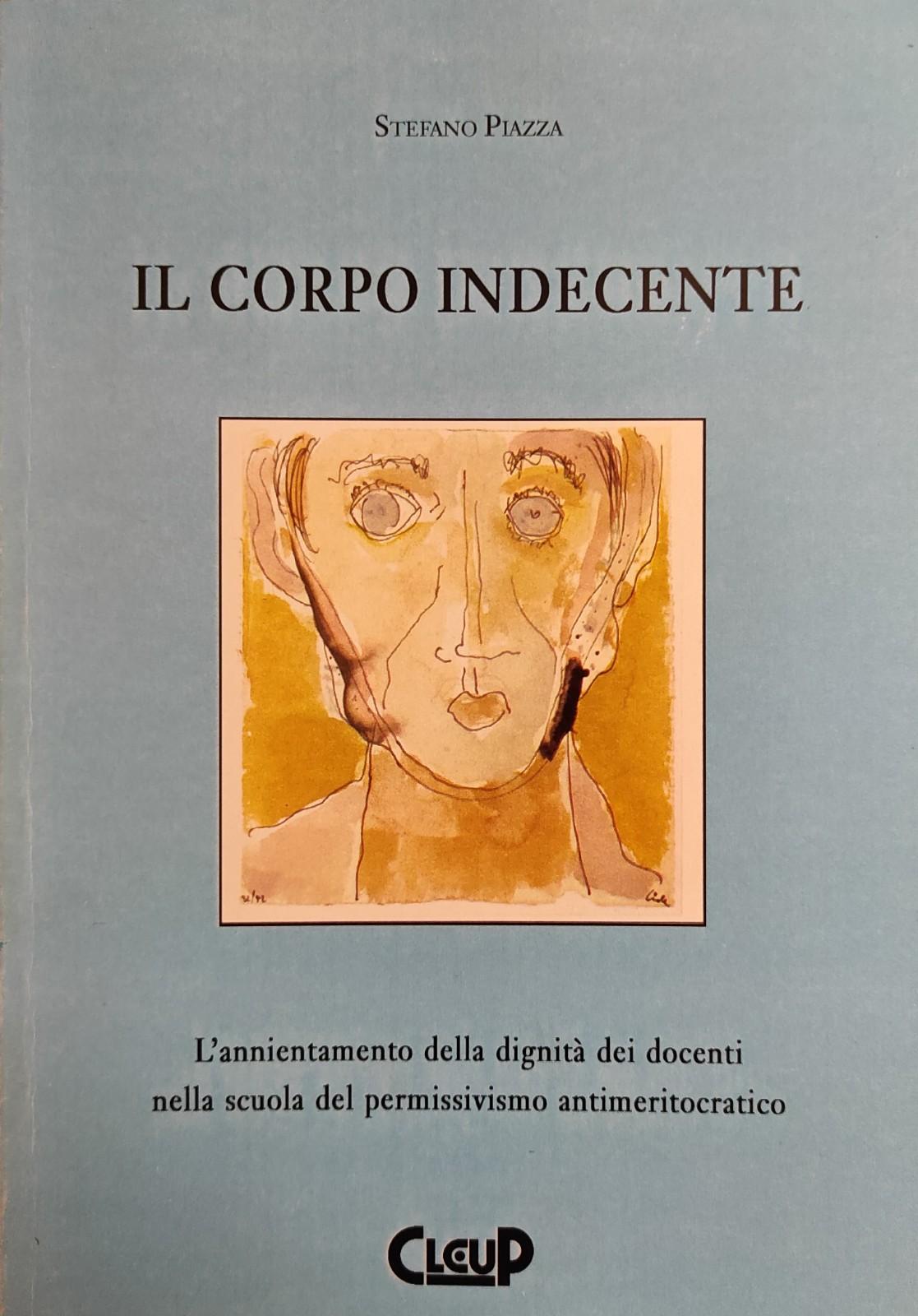 IL CORPO INDECENTE. L'ANNIENTAMENTO DELLA DIGNITA' DEI DOCENTI NELLA SCUOLA …